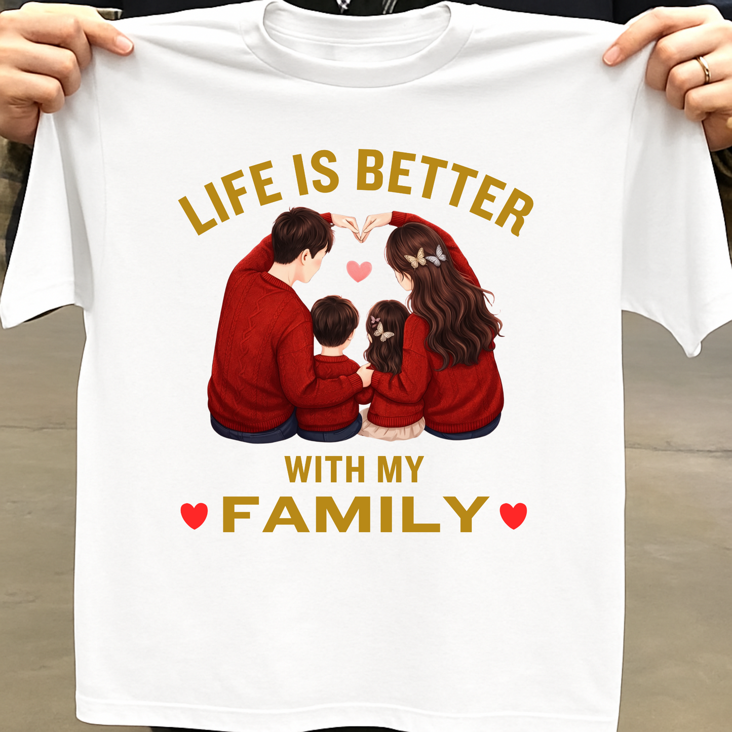 LIFE IS BETTER WITH MY FAMILY CLASSIC T-SHIRT