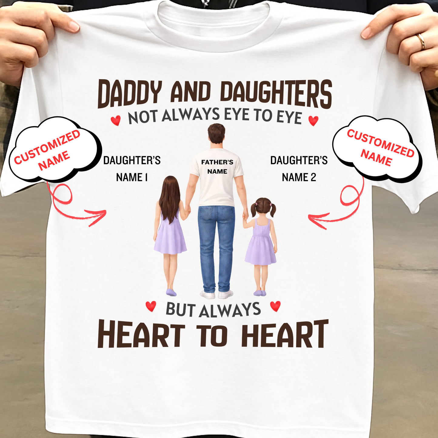 CUSTOMIZED-DADDY AND DAUGHTERS, HEART TO HEART CLASSIC T-SHIRT