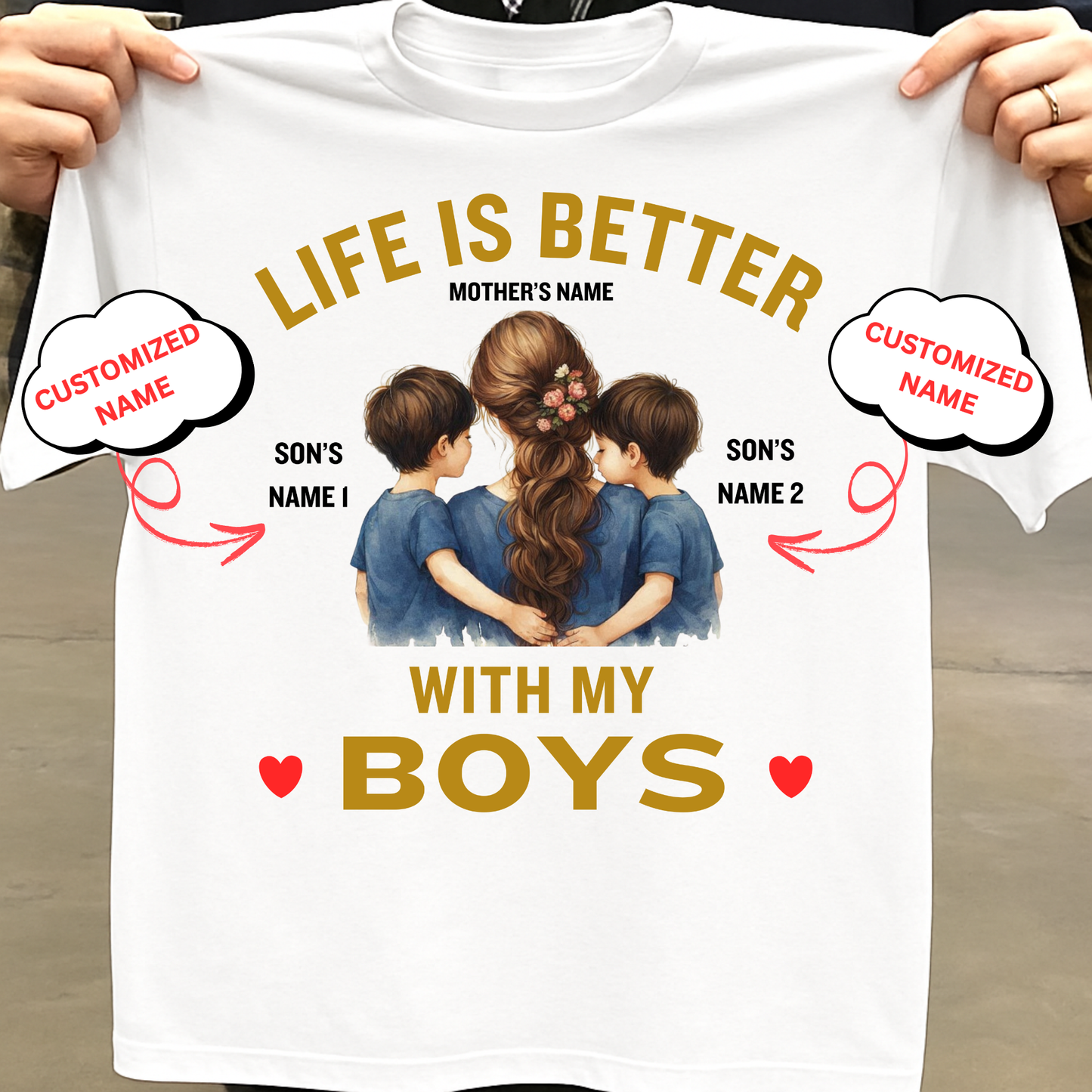 CUSTOMIZED-LIFE IS BETTER WITH MY BOYS (MOTHER) CLASSIC T-SHIRT