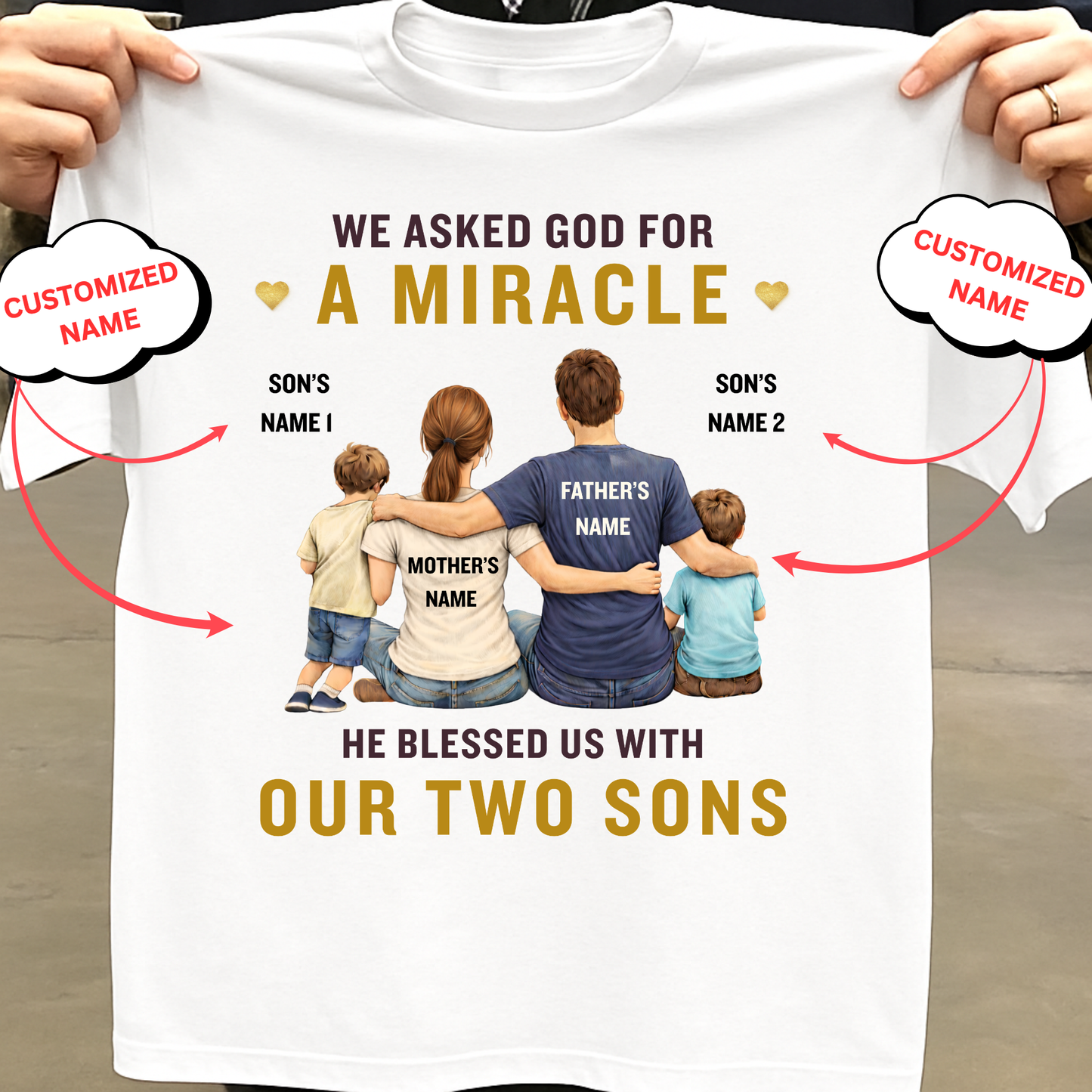 CUSTOMIZED-OUR MIRACLE, OUR TWO SONS (FATHER & MOTHER) CLASSIC T-SHIRT