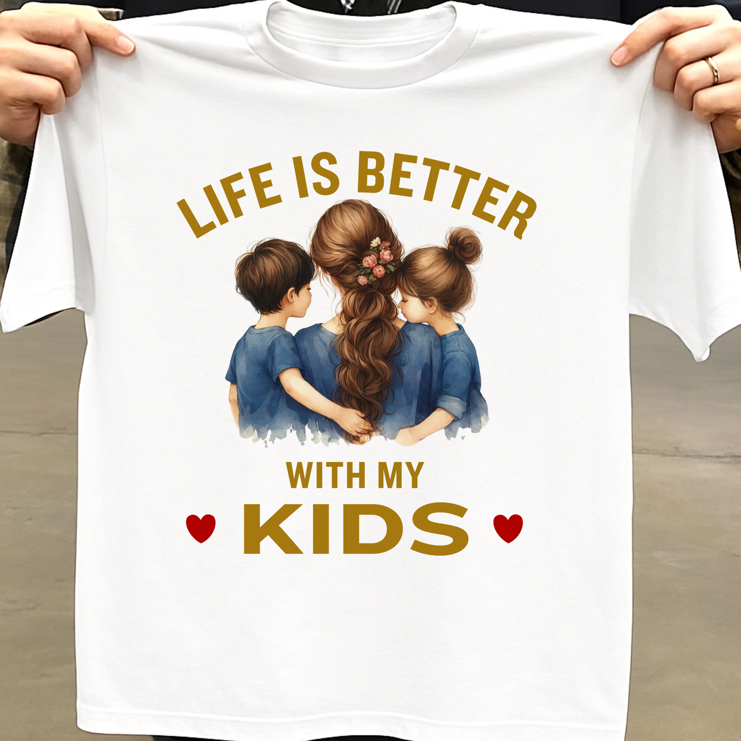 LIFE IS BETTER WITH MY KIDS (MOTHER & KIDS) CLASSIC T-SHIRT