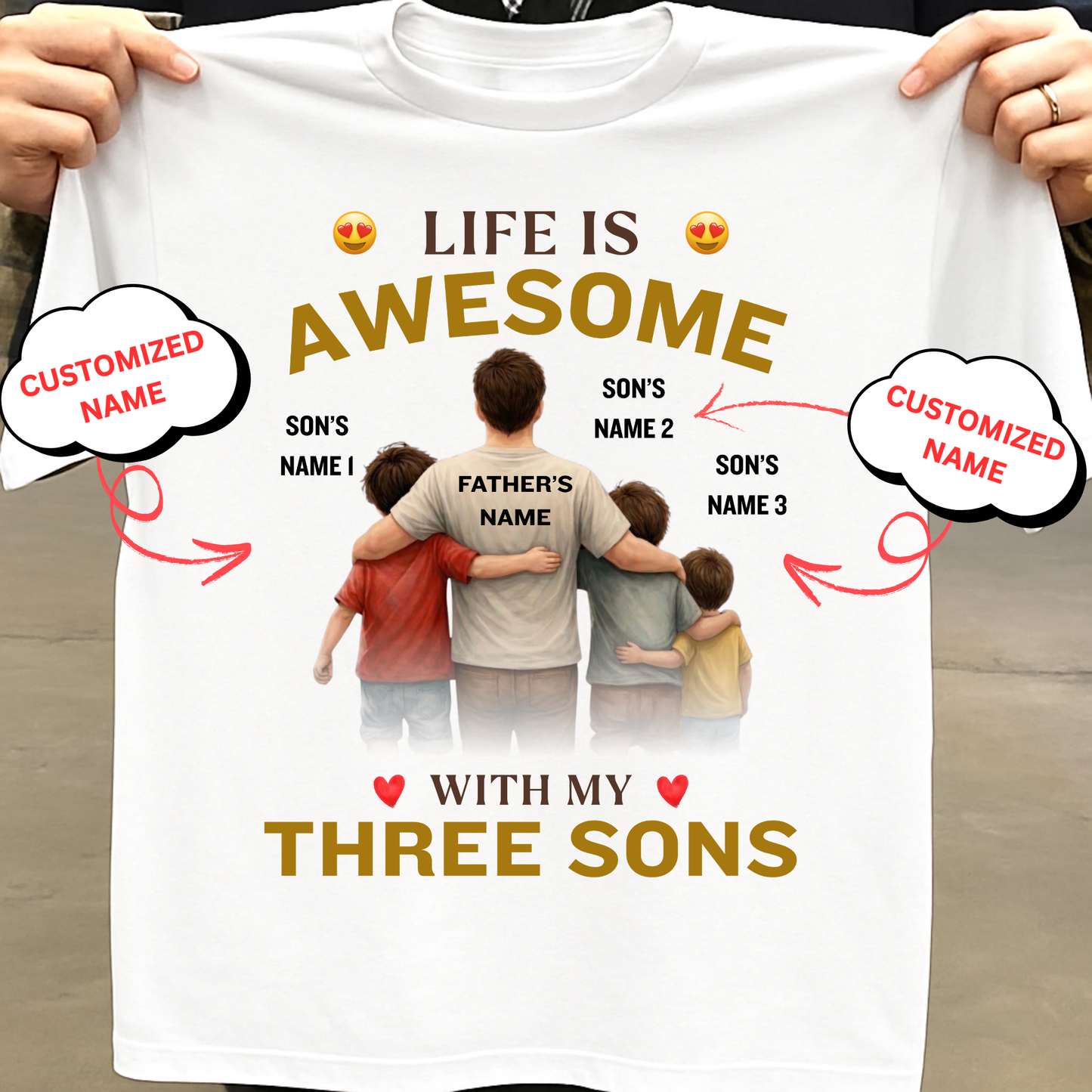 CUSTOMIZED-LIFE IS AWESOME WITH MY THREE SONS (FATHER & 3 SONS) CLASSIC T-SHIRT
