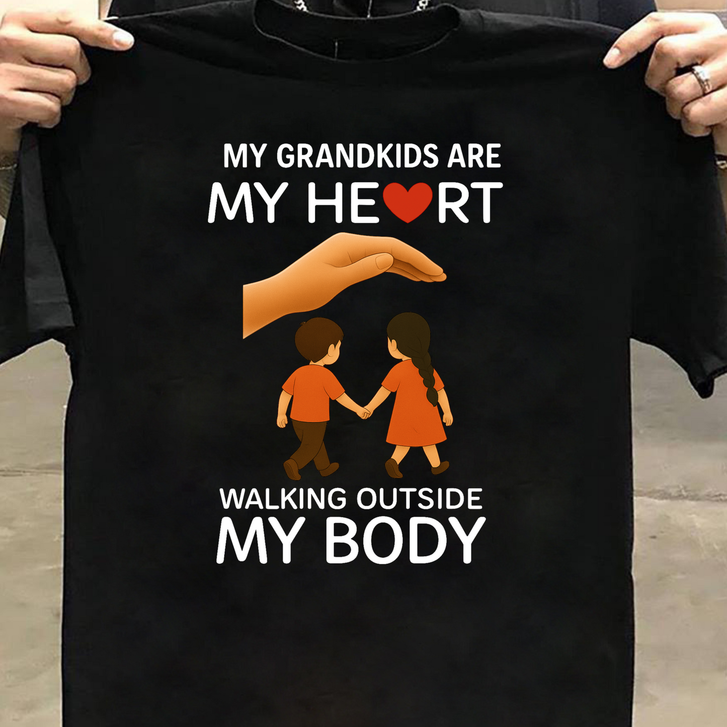MY GRANDKIDS ARE MY HEART, WALKING OUTSIDE MY BODY CLASSIC T-SHIRT