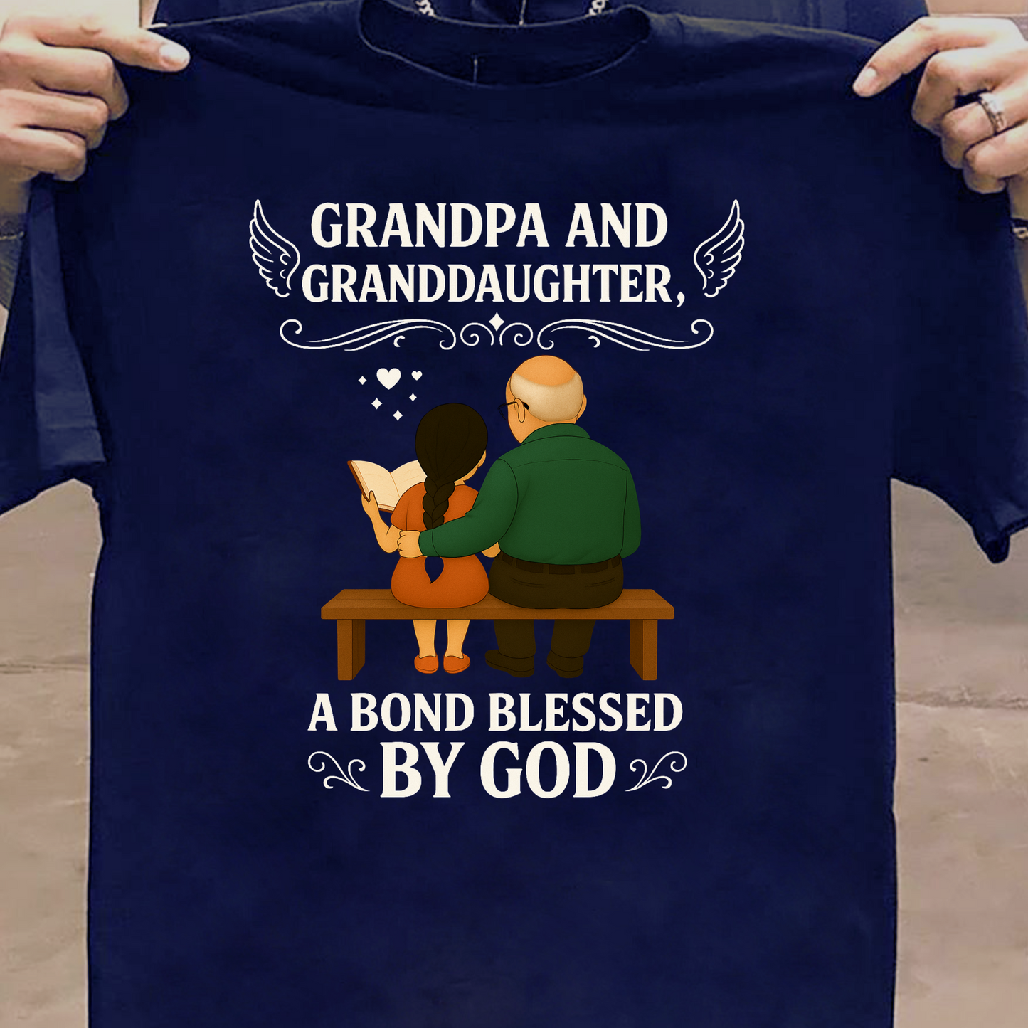 GRANDPA AND GRANDDAUGHTER, A BOND BLESSED BY GOD CLASSIC T-SHIRT