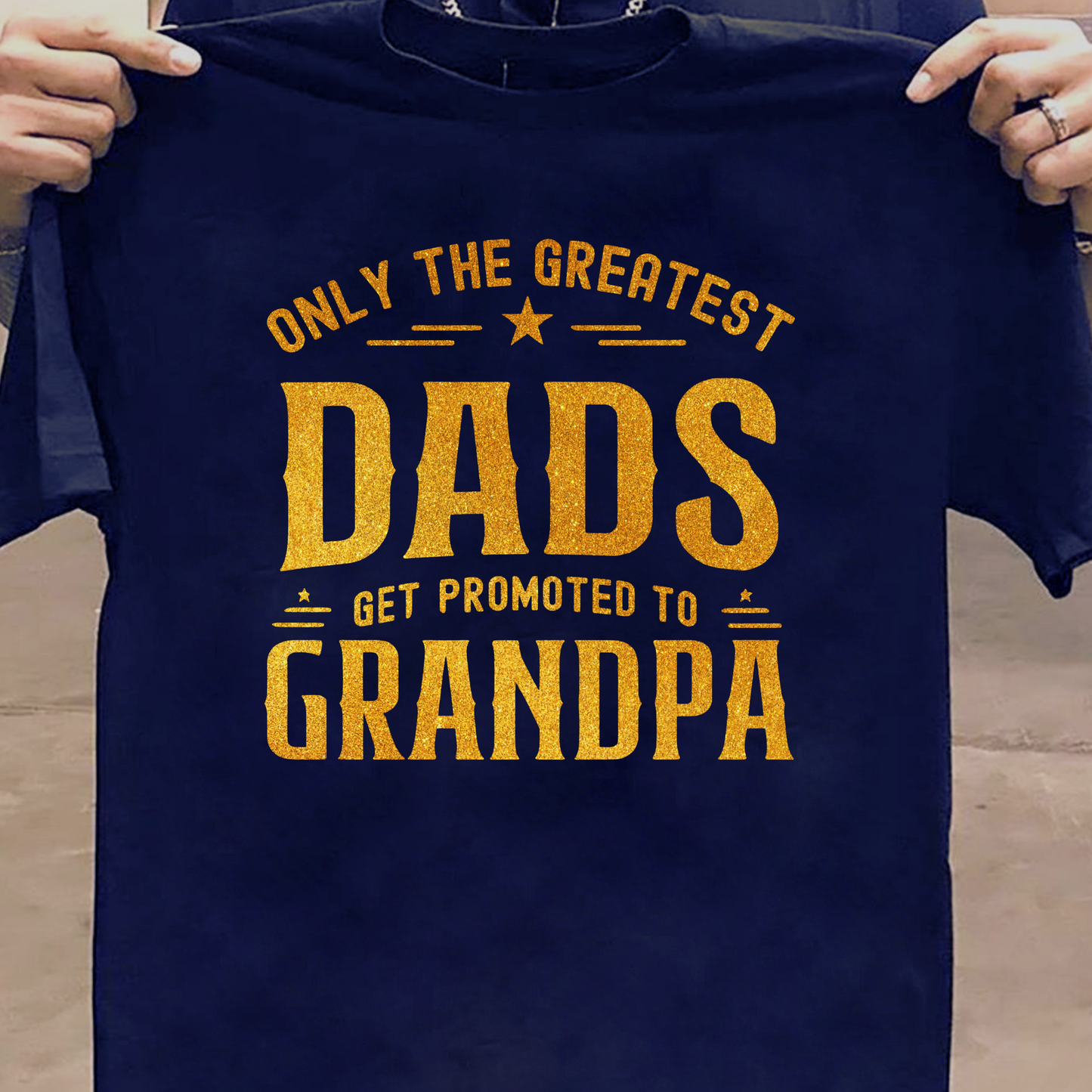 GREATEST DADS GET PROMOTED TO GRANDPA CLASSIC COTTON T-SHIRT