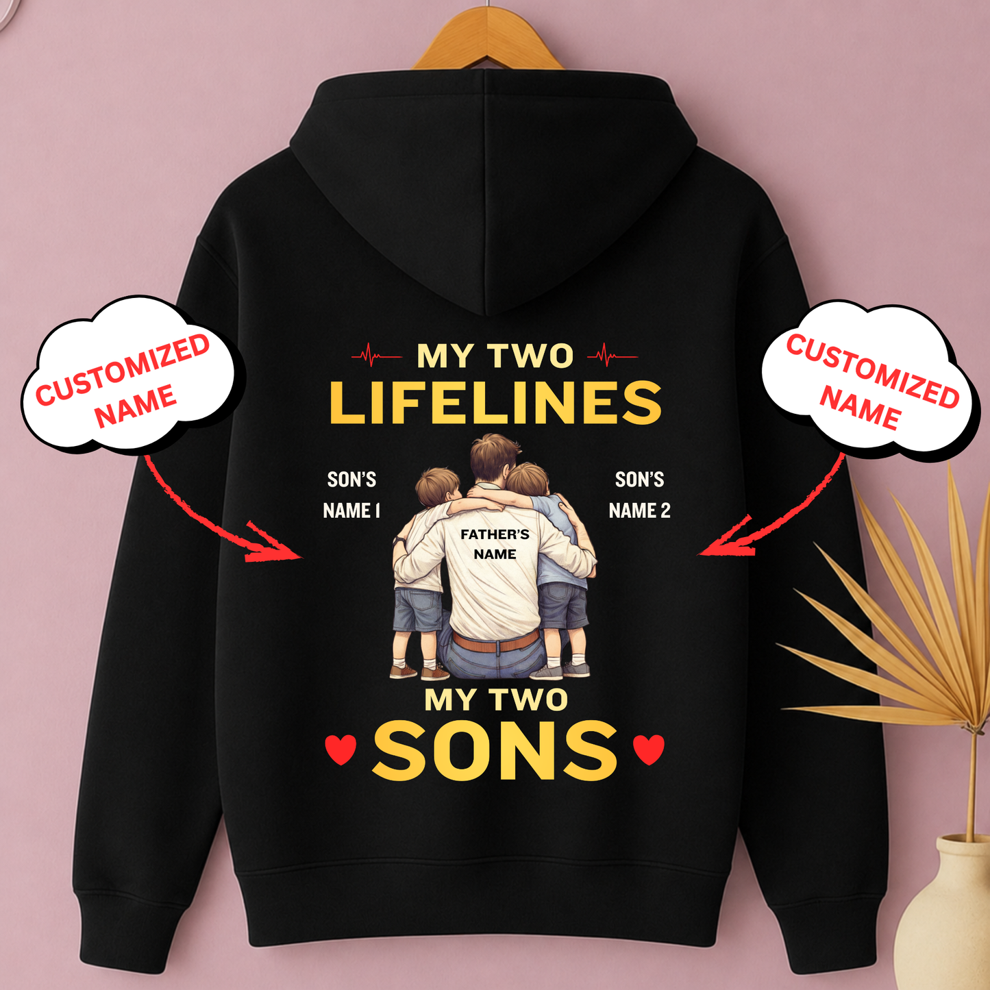 CUSTOMIZED-MY TWO LIFELINES (FATHER & SONS) PREMIUM HOODIE BACK PRINT