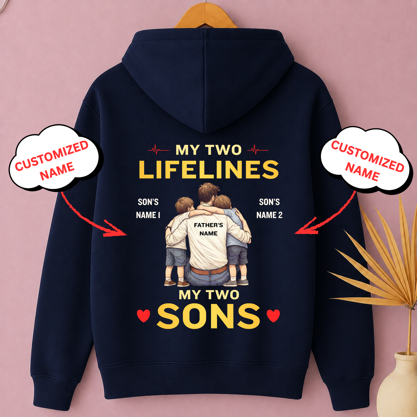 CUSTOMIZED-MY TWO LIFELINES (FATHER & SONS) PREMIUM HOODIE BACK PRINT