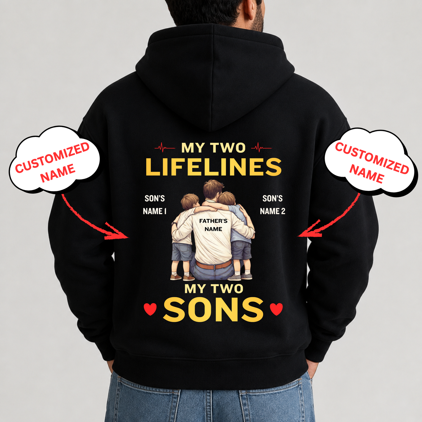 CUSTOMIZED-MY TWO LIFELINES (FATHER & SONS) PREMIUM HOODIE BACK PRINT