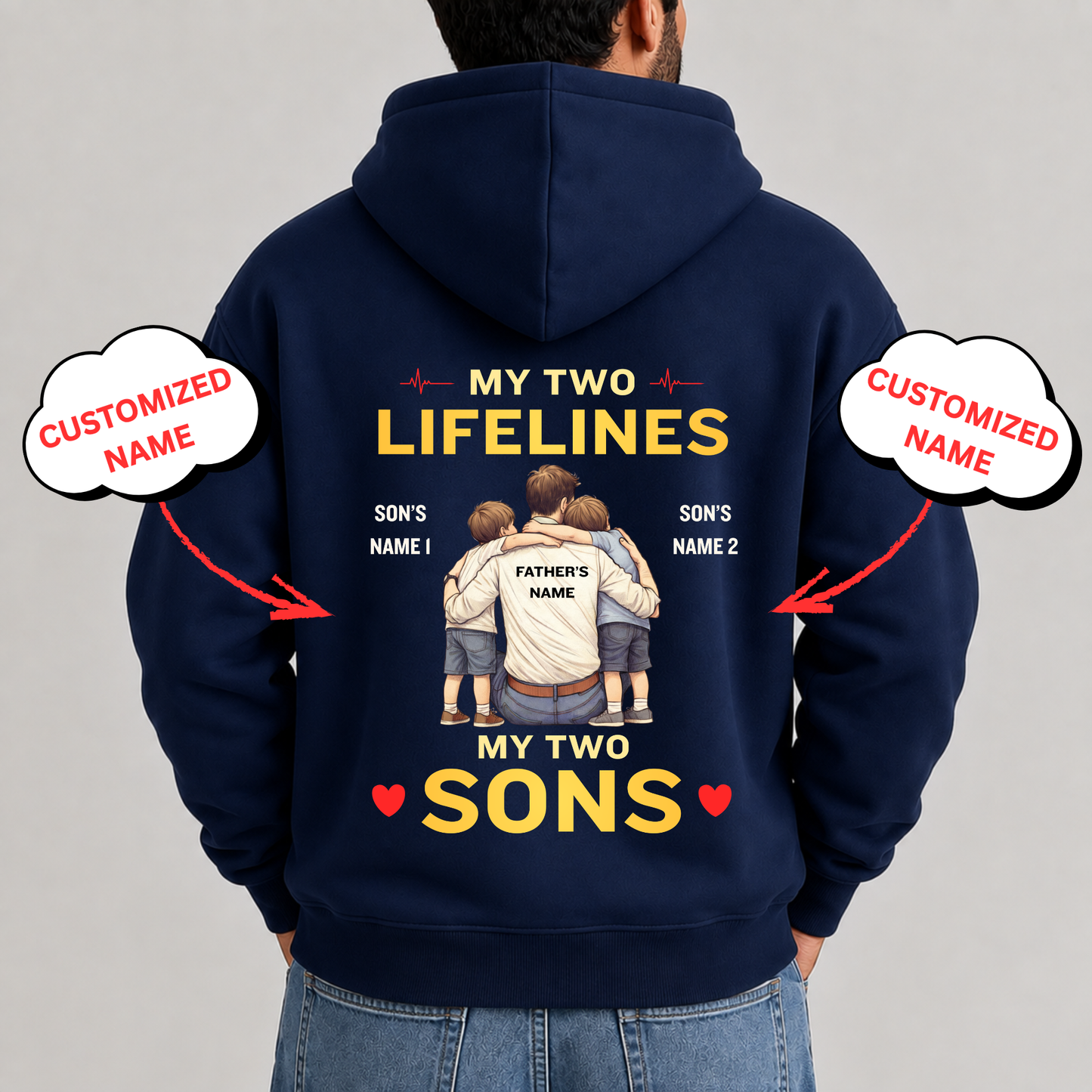CUSTOMIZED-MY TWO LIFELINES (FATHER & SONS) PREMIUM HOODIE BACK PRINT