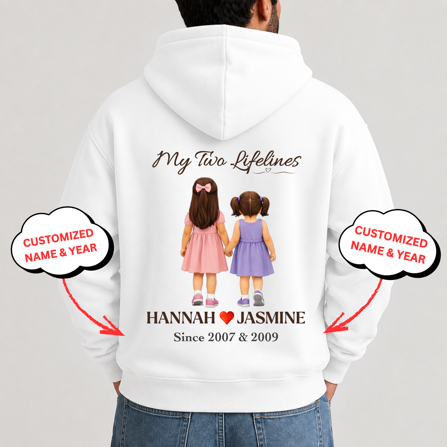 CUSTOMIZED-MY TWO LIFELINES (TWO DAUGHTERS) PREMIUM HOODIE BACK PRINT