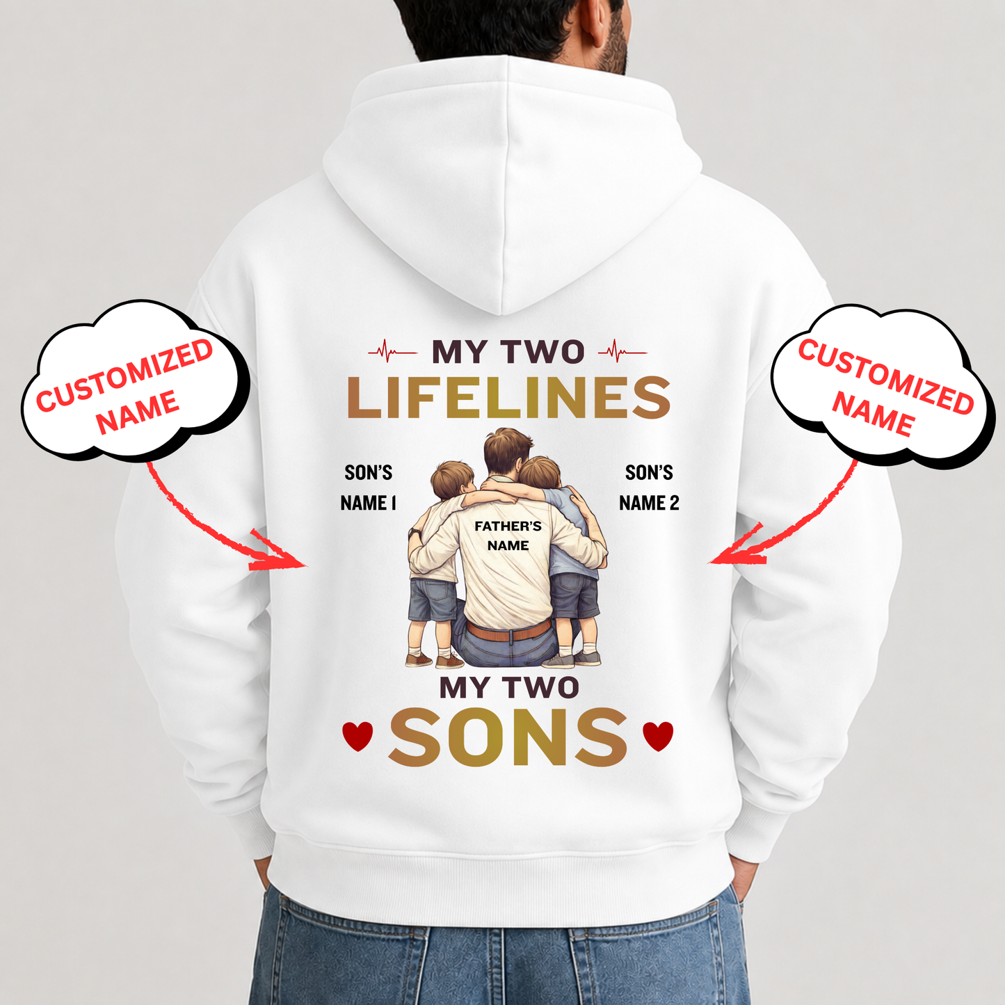 CUSTOMIZED-MY TWO LIFELINES (FATHER & SONS) PREMIUM HOODIE BACK PRINT