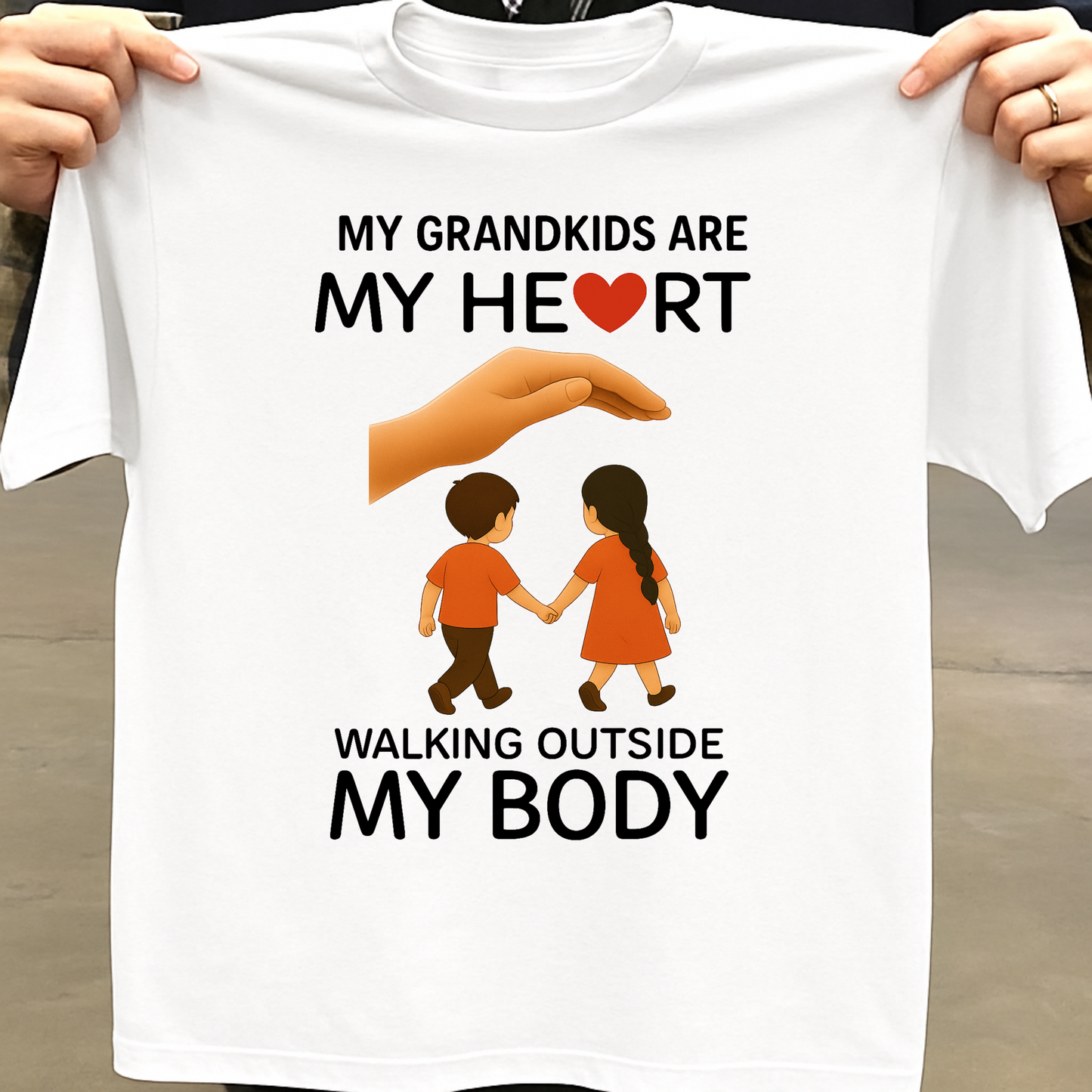 MY GRANDKIDS ARE MY HEART, WALKING OUTSIDE MY BODY CLASSIC T-SHIRT