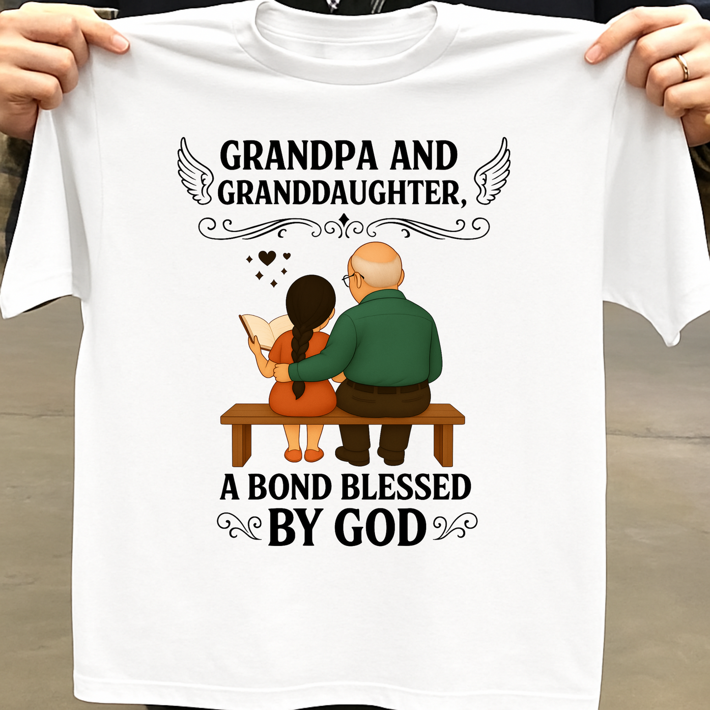 GRANDPA AND GRANDDAUGHTER, A BOND BLESSED BY GOD CLASSIC T-SHIRT