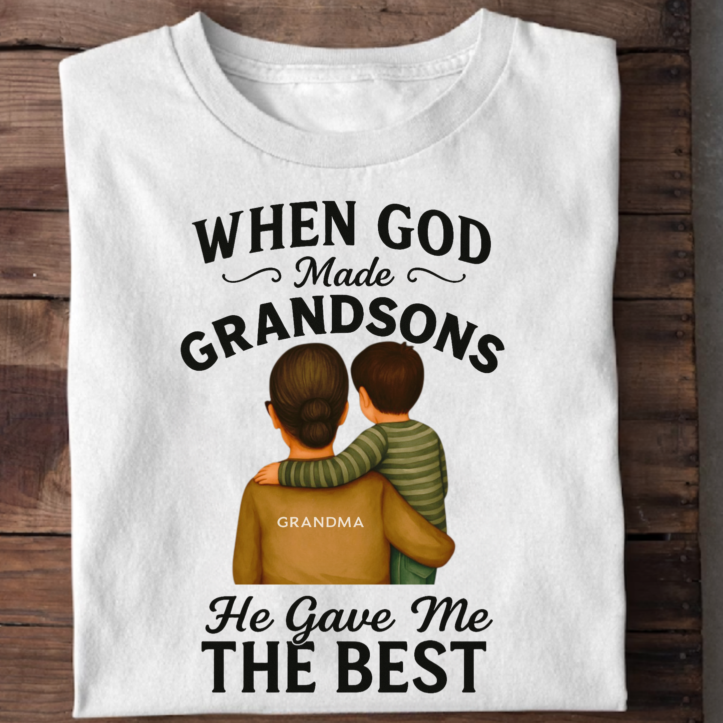 WHEN GOD MADE GRANDSONS (GM), HE GAVE ME THE BEST CLASSIC T-SHIRT
