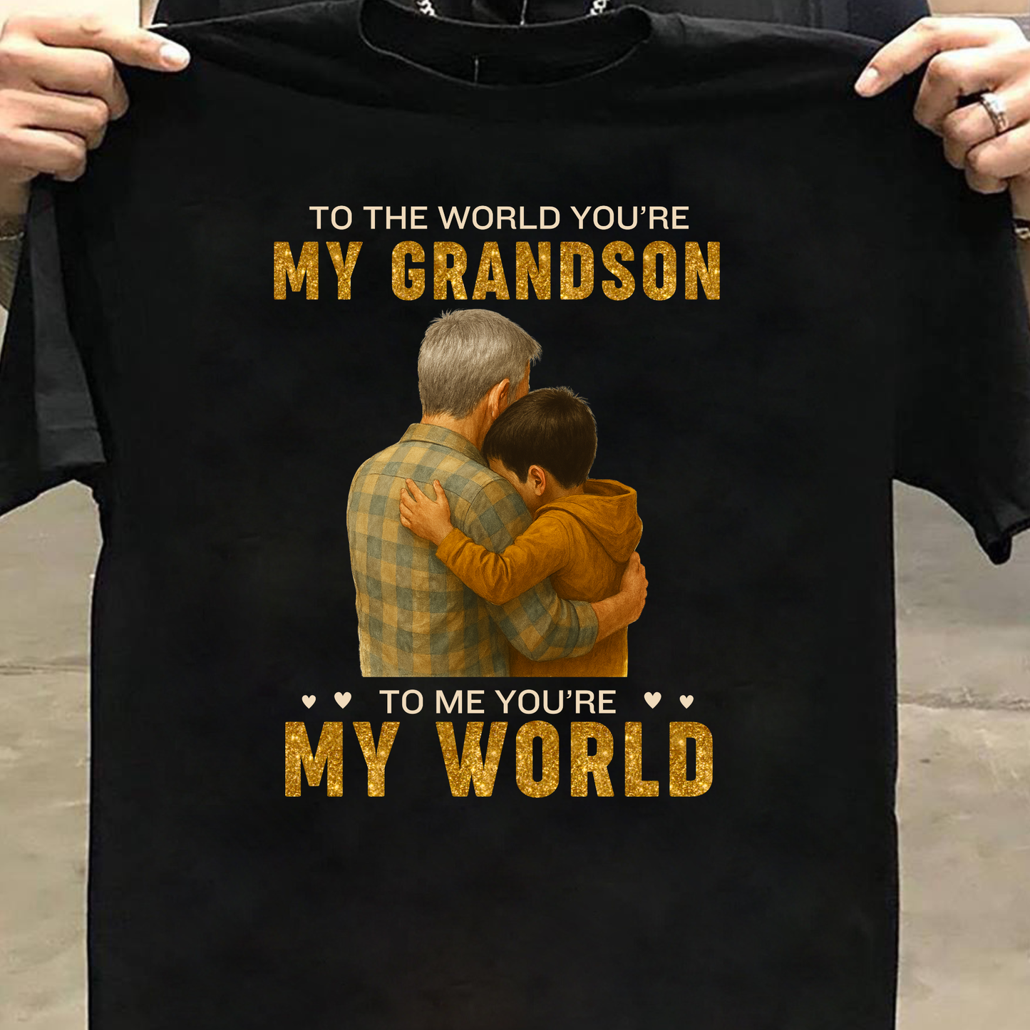 KIDS & ADULT SIZE T-SHIRT- TO THE WORLD YOU'RE MY GRANDSON