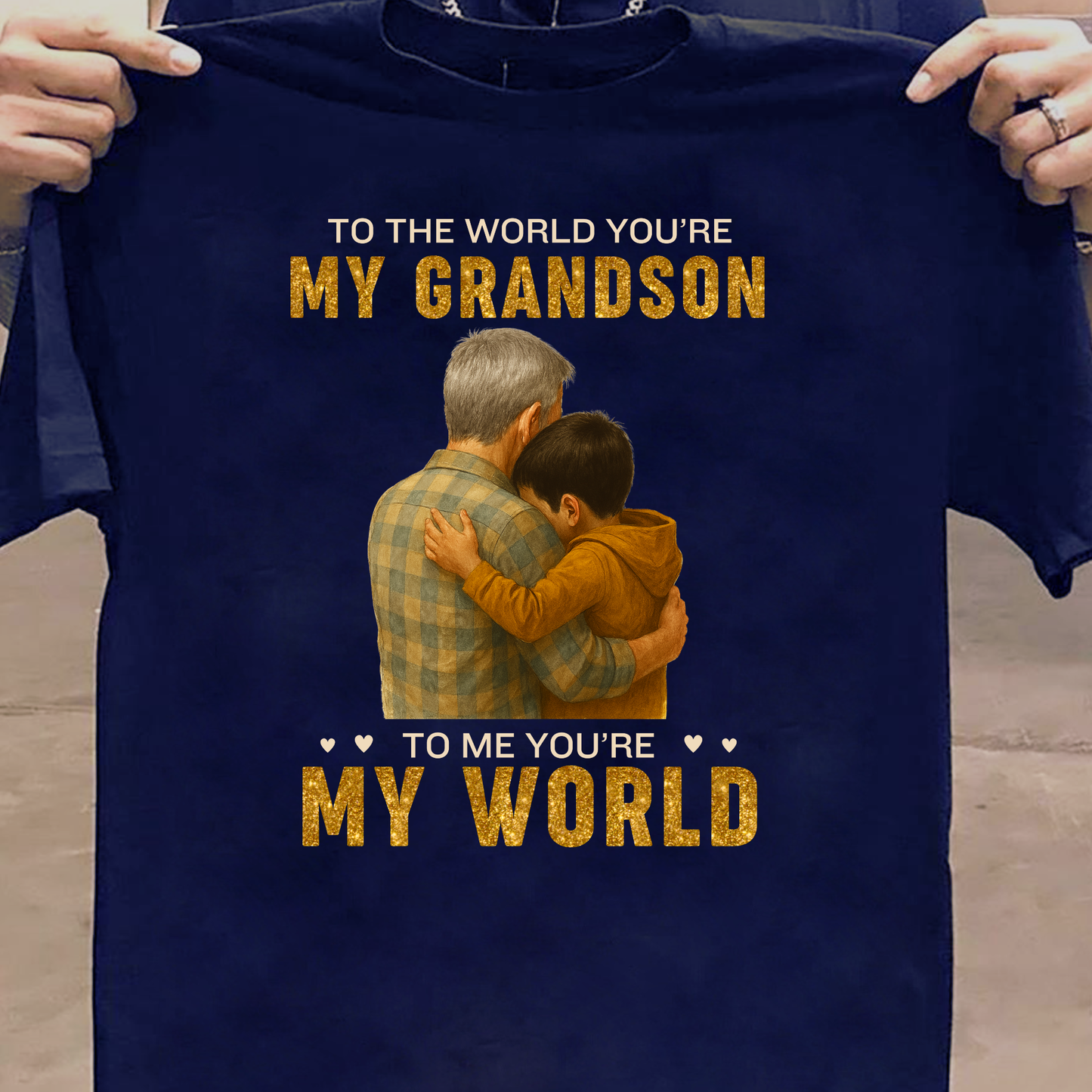 KIDS & ADULT SIZE T-SHIRT- TO THE WORLD YOU'RE MY GRANDSON