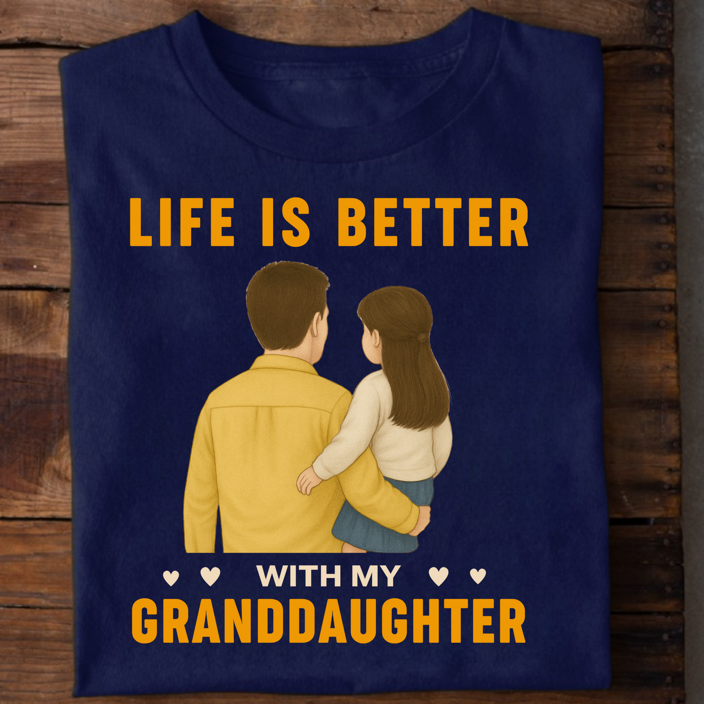LIFE IS BETTER WITH MY GRANDFATHER (GRANDDAUGHTER) CLASSIC T-SHIRT