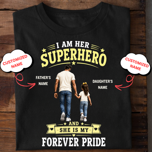 CUSTOMIZED-I AM HER SUPERHERO (DAD & DAUGHTER) CLASSIC T-SHIRT