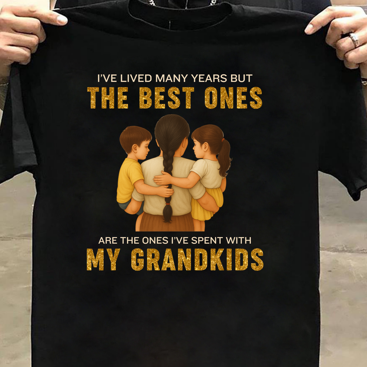 I'VE LIVED MANY YEARS BUT THE BEST ONES ARE THE ONES I'VE SPENT WITH MY GRANDKIDS (GM) CLASSIC T-SHIRT