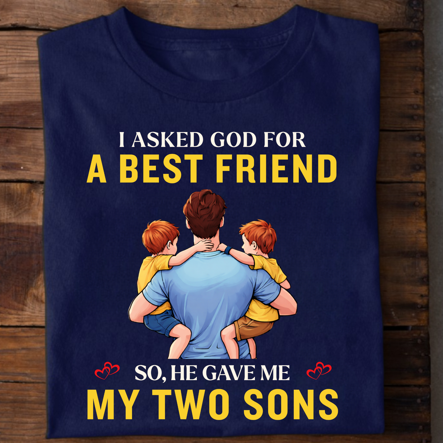 MY BEST FRIEND, MY SONS (FATHER) CLASSIC T-SHIRT