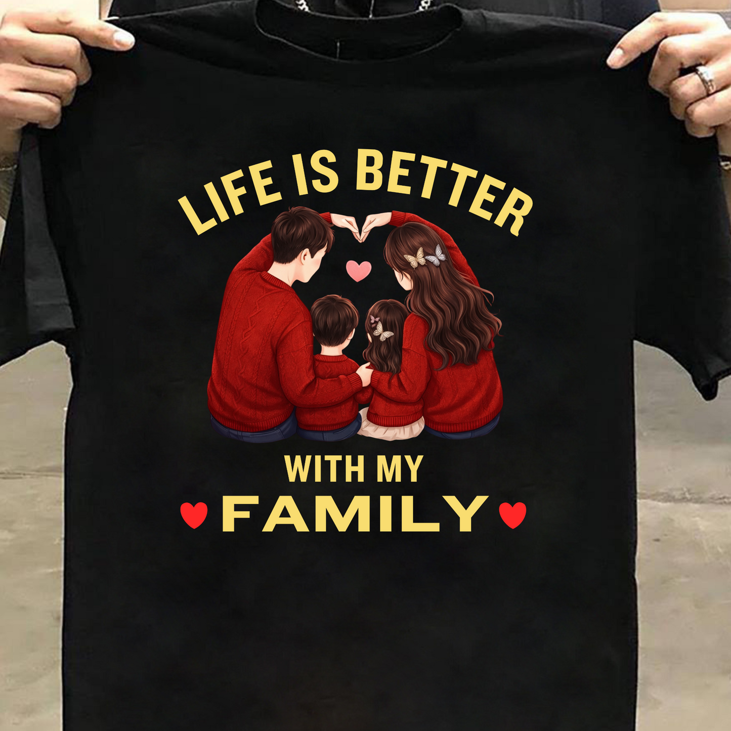 LIFE IS BETTER WITH MY FAMILY CLASSIC T-SHIRT