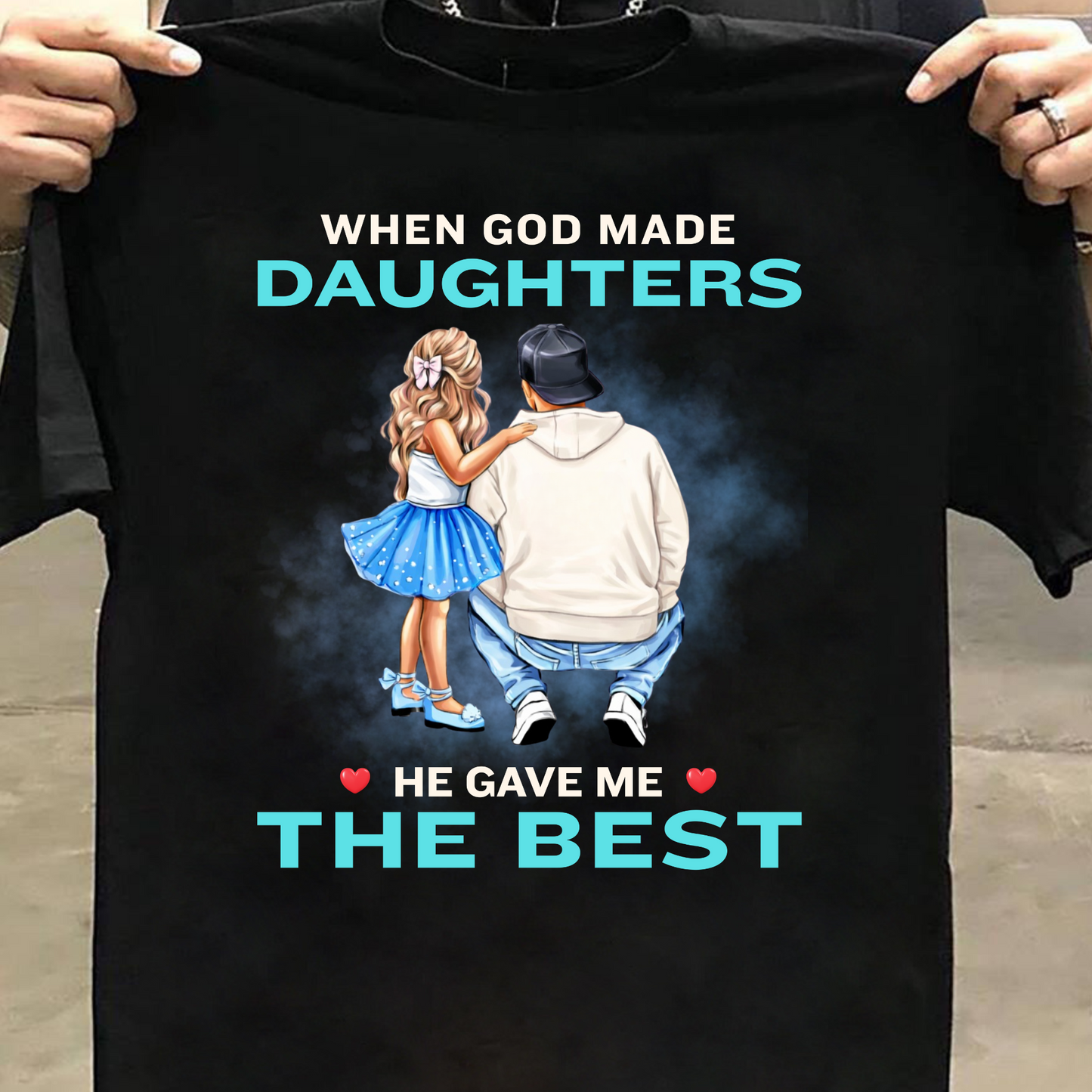 THE BEST DAUGHTERS (FATHER) CLASSIC T-SHIRT