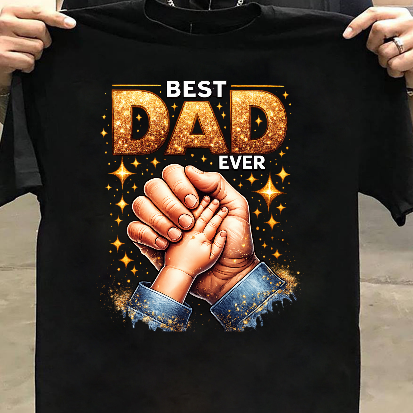 BEST DAD EVER (FATHER) CLASSIC T-SHIRT