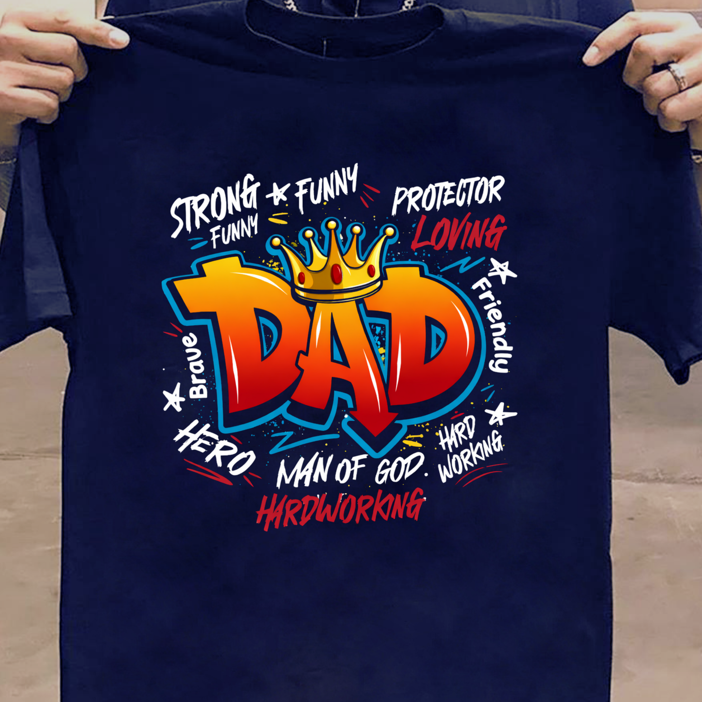 MAN OF HARDWORKING, DAD CLASSIC T-SHIRT