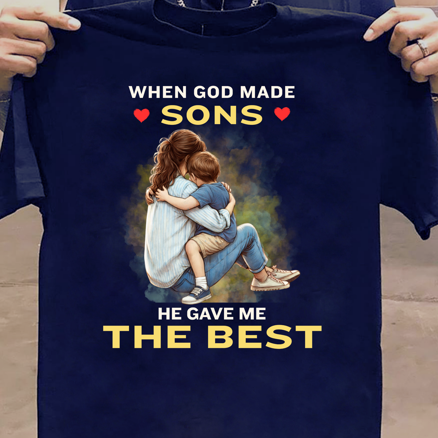 WHEN GOD MADE SONS HE GAVE ME THE BEST (MOTHER-SON) CLASSIC T-HIRT