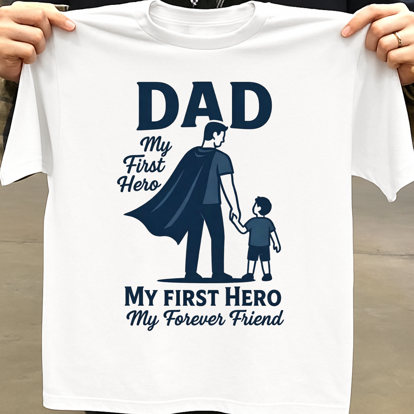 MY FIRST HERO, MY FOREVER FRIEND (FATHER SON) CLASSIC T-SHIRT