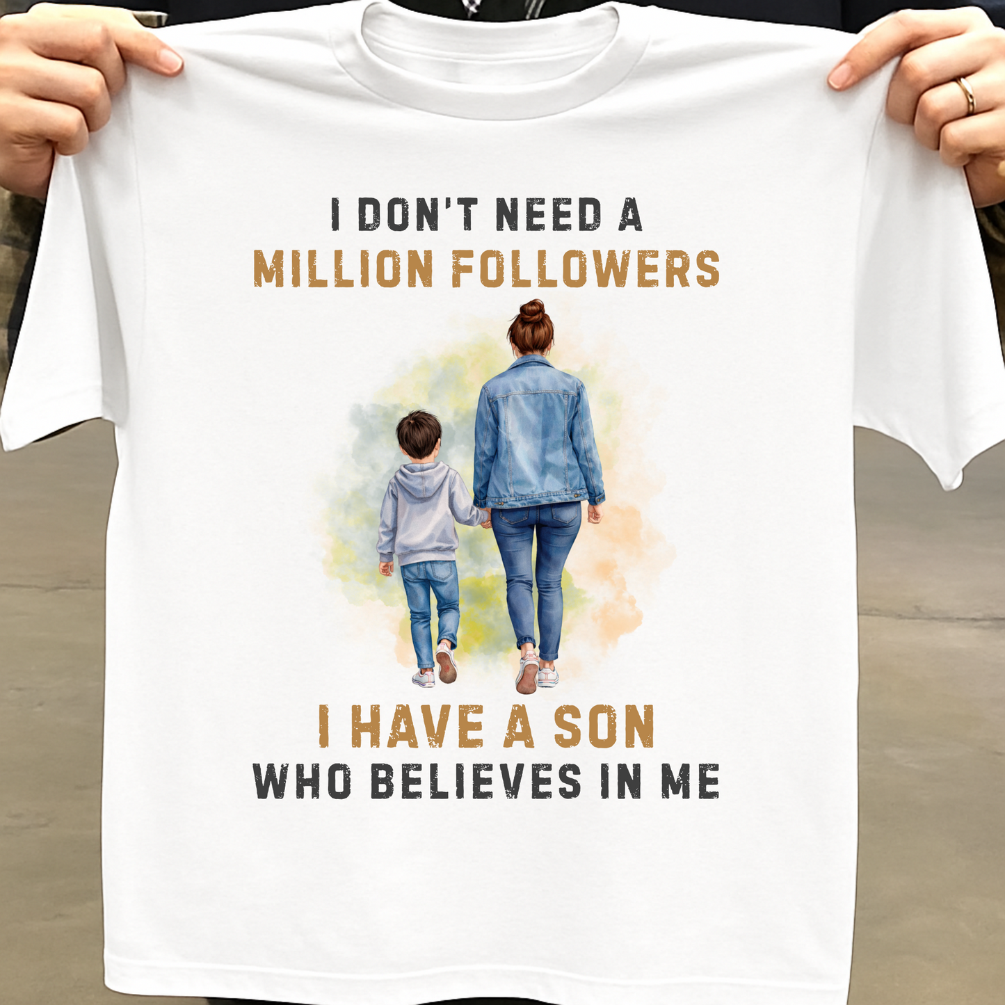 I HAVE A SON WHO BELIEVES IN ME (MOTHER) CLASSIC T-SHIRT