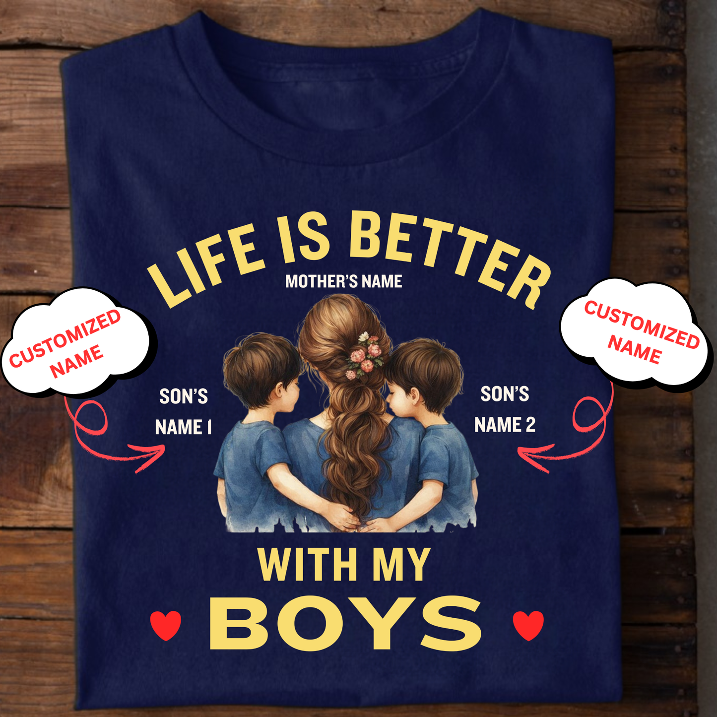 CUSTOMIZED-LIFE IS BETTER WITH MY SONS (FATHER & MOTHER) COMBO T-SHIRTS