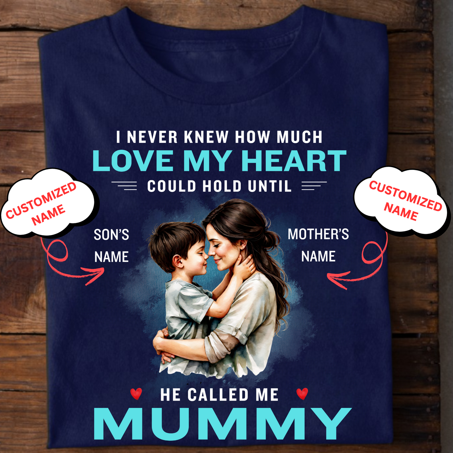 CUSTOMIZED-HE CALLED ME MUMMY (MOTHER & SON) CLASSIC T-SHIRT
