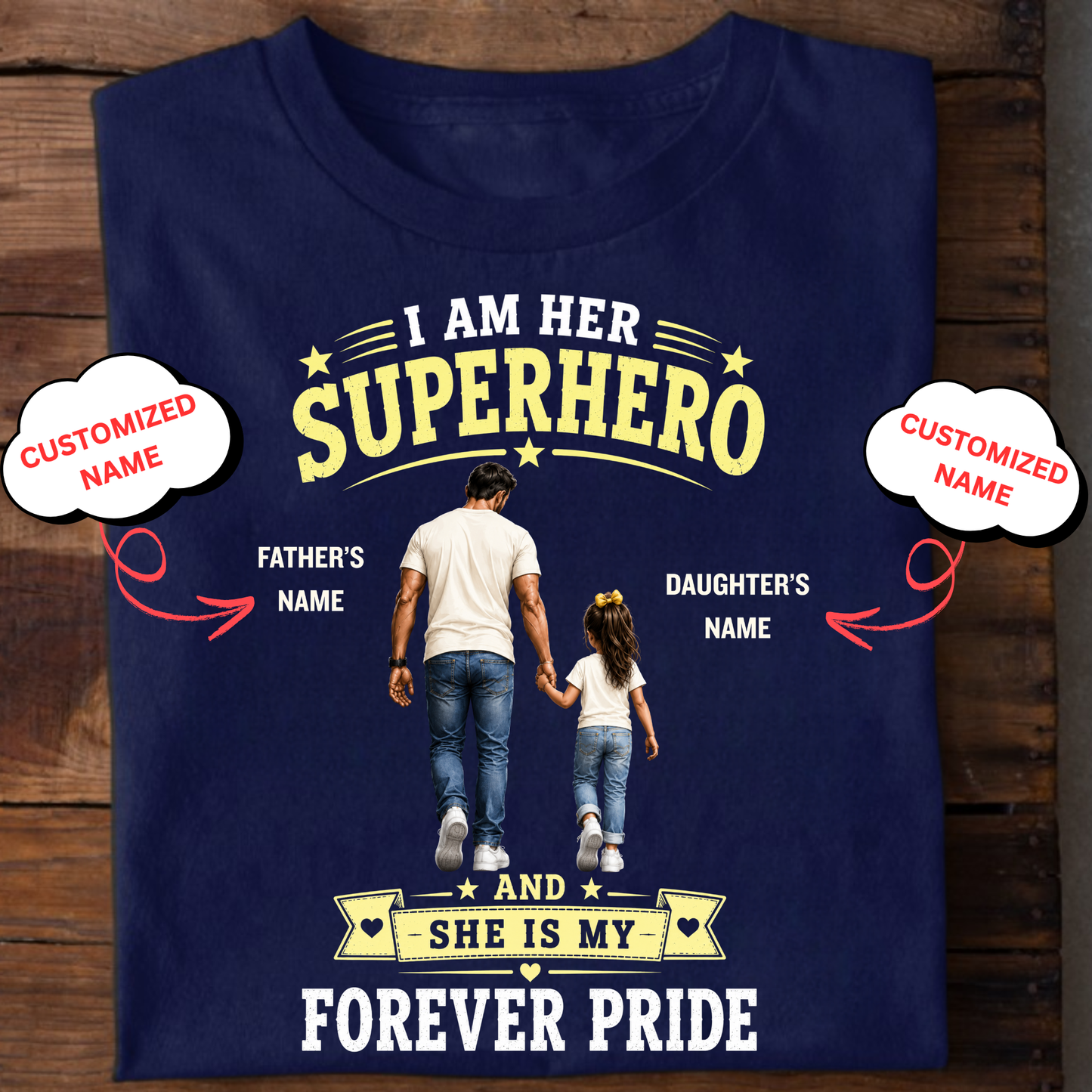 CUSTOMIZED-I AM HER SUPERHERO (DAD & DAUGHTER) CLASSIC T-SHIRT