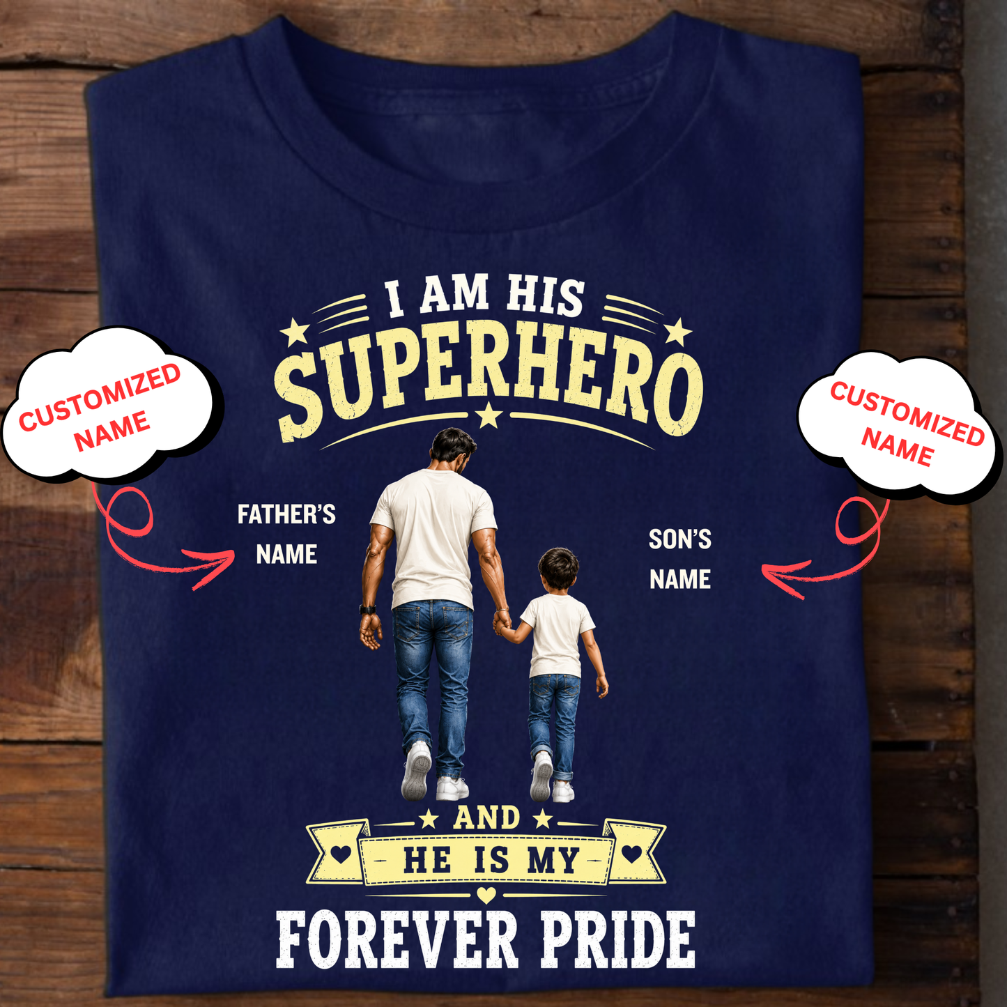 CUSTOMIZED-I AM HIS SUPERHERO (DAD & SON) CLASSIC T-SHIRT