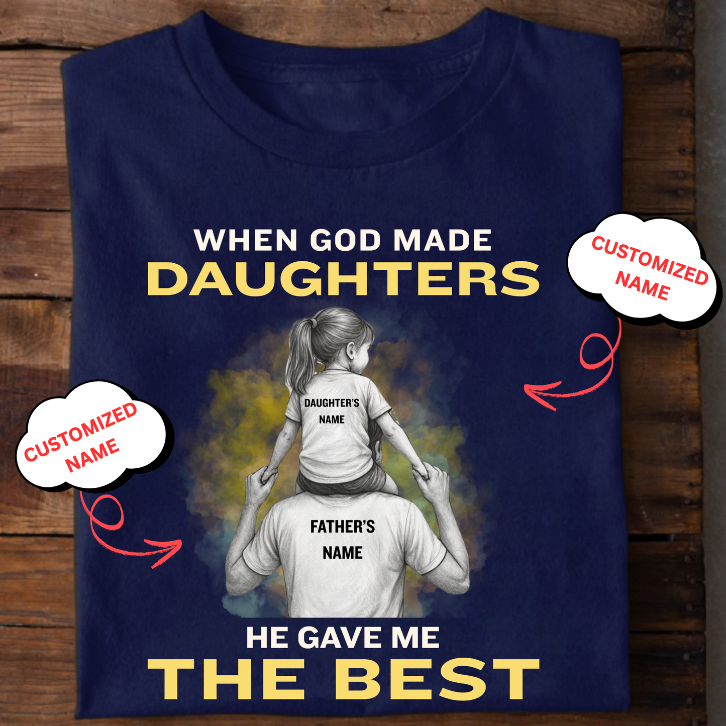 CUSTOMIZED-BEST DAUGHTER (FATHER) CLASSIC T-SHIRT