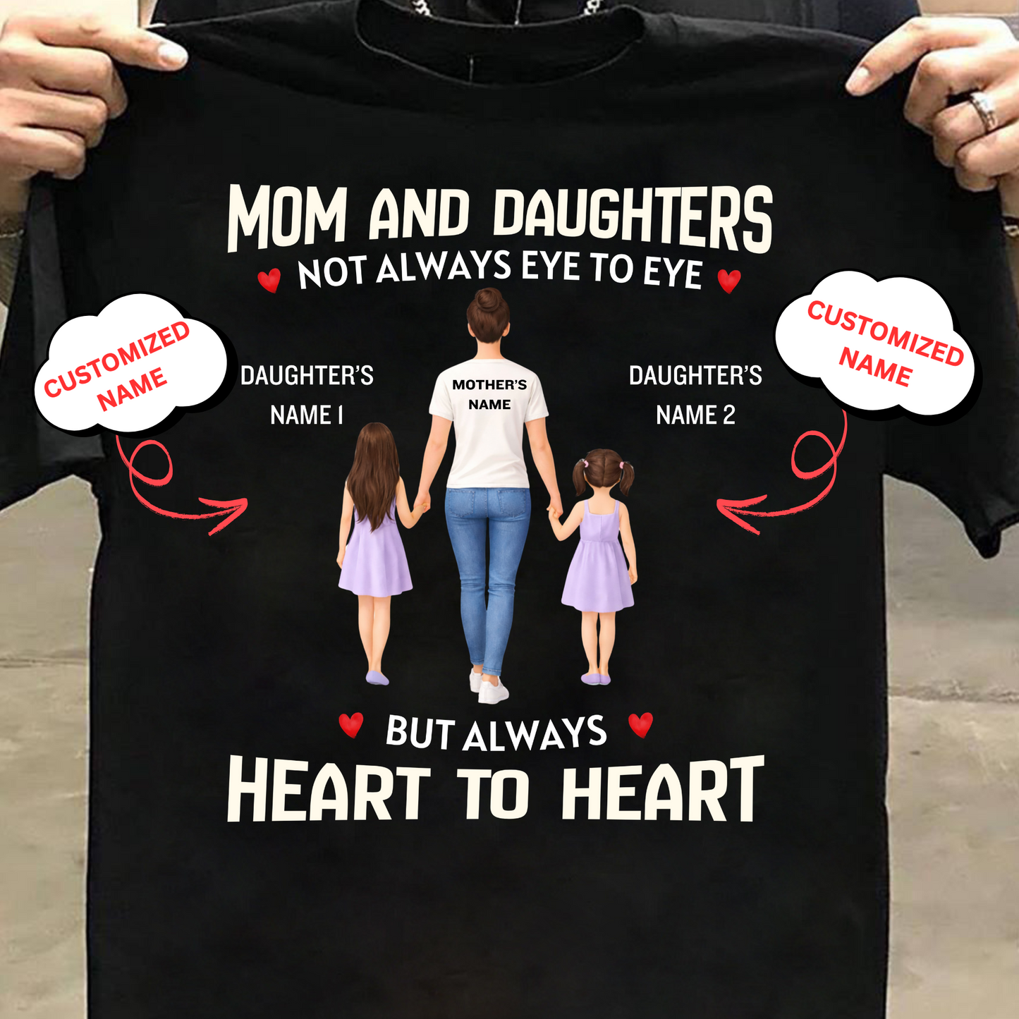 CUSTOMIZED-MOM AND DAUGHTERS, HEART TO HEART CLASSIC T-SHIRT