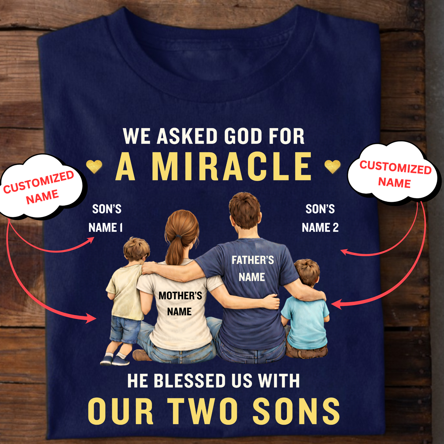 CUSTOMIZED-OUR MIRACLE, OUR TWO SONS (FATHER & MOTHER) CLASSIC T-SHIRT