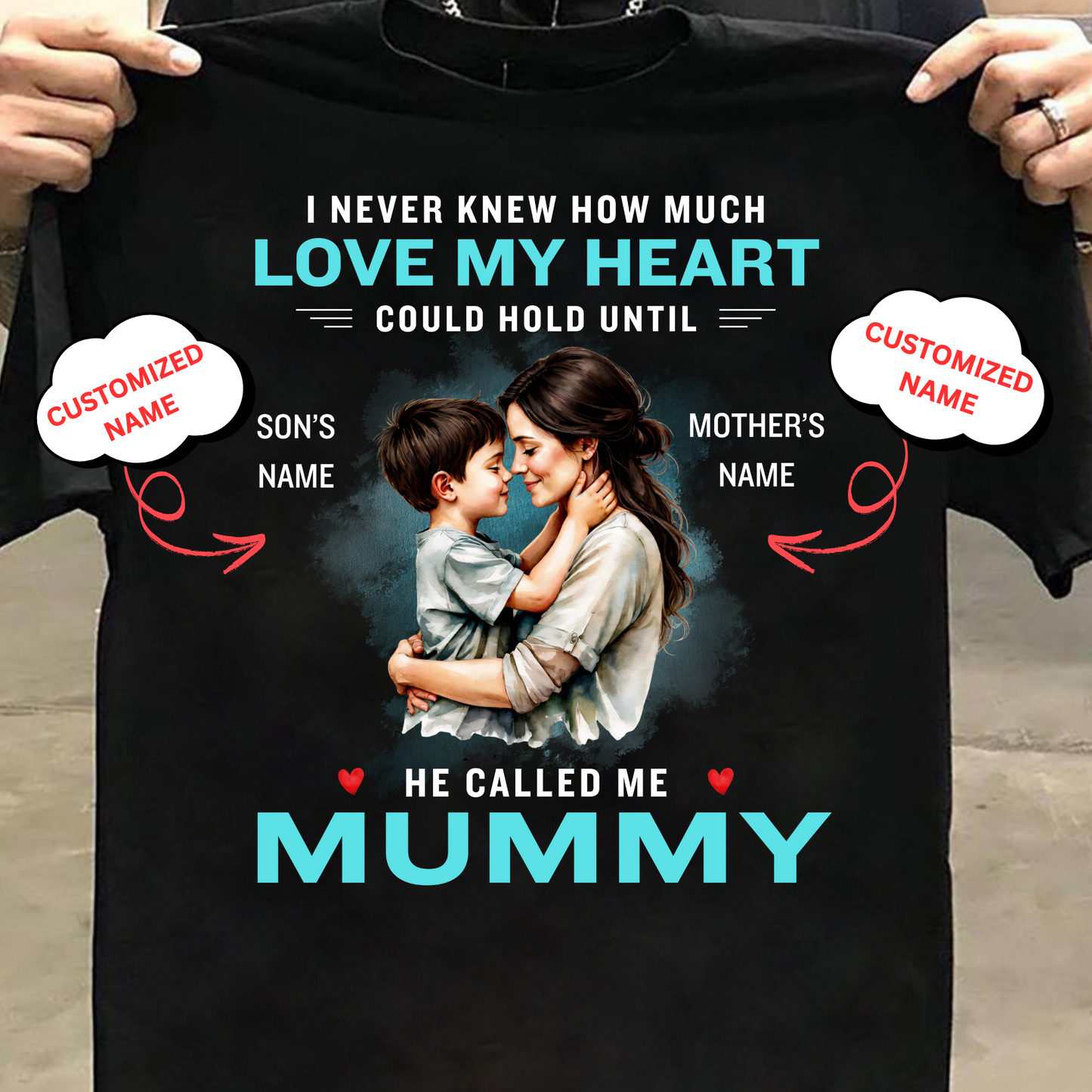 CUSTOMIZED-HE CALLED ME MUMMY (MOTHER & SON) CLASSIC T-SHIRT
