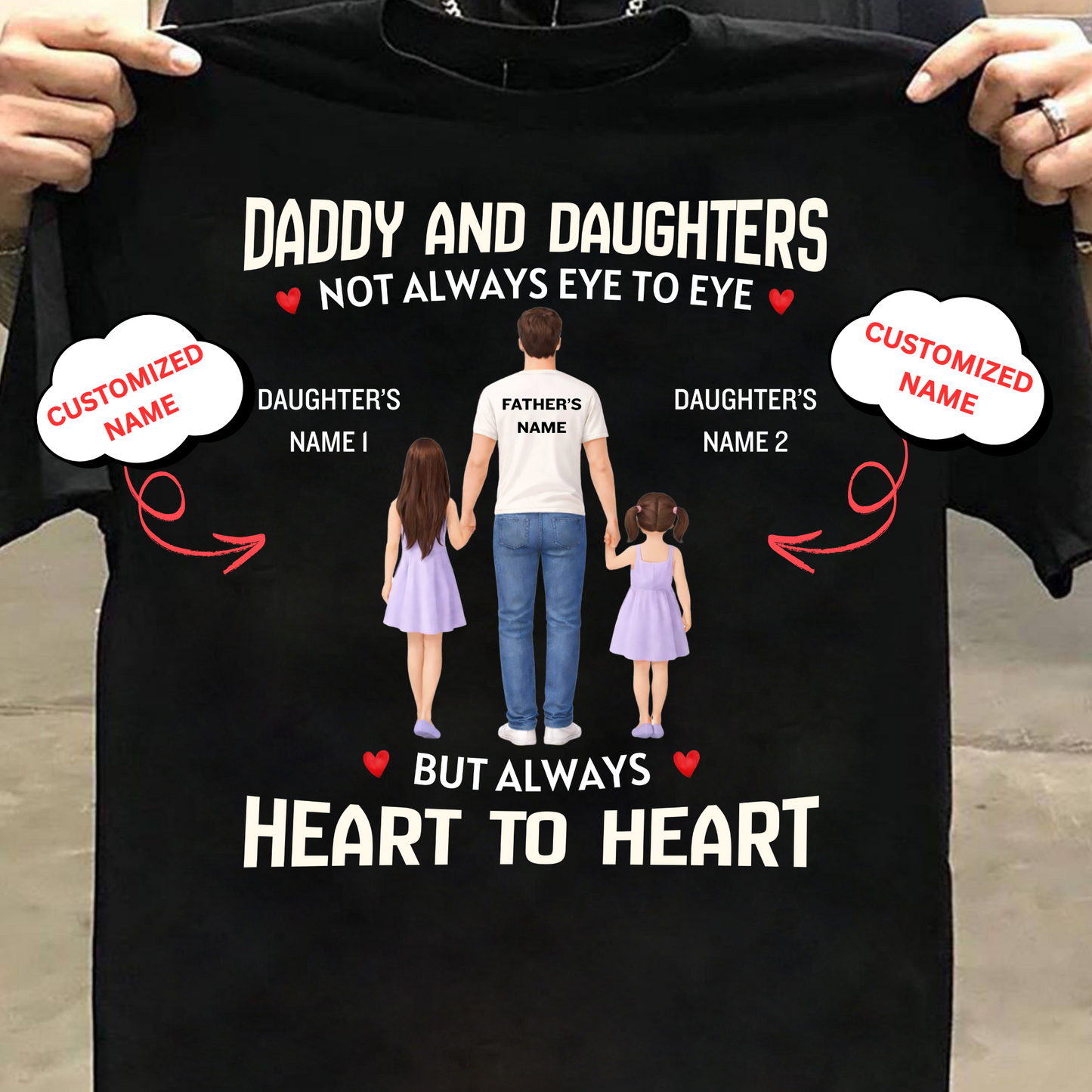 CUSTOMIZED-DADDY AND DAUGHTERS, HEART TO HEART CLASSIC T-SHIRT