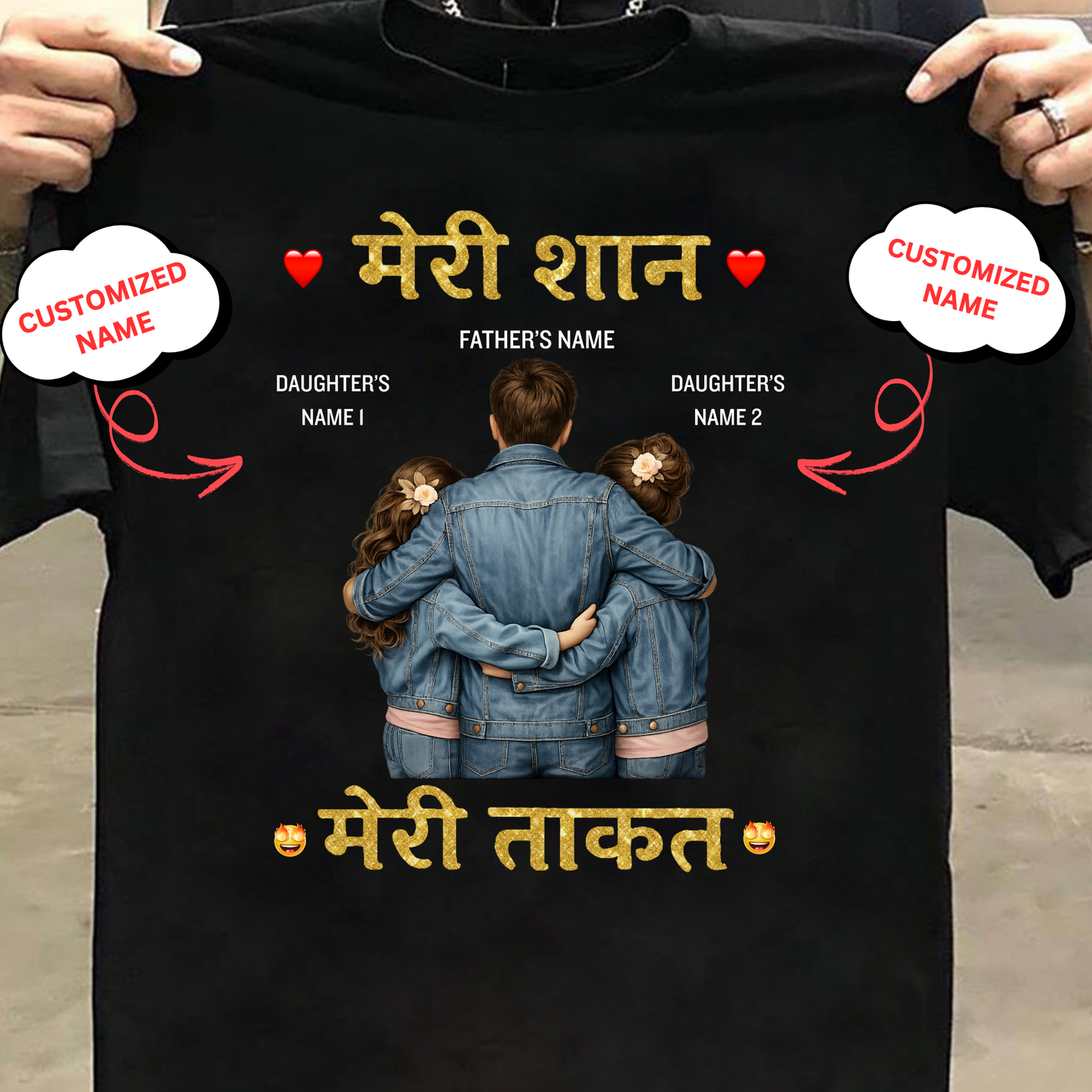 CUSTOMIZED-MERI SHAAN, MERI TAQKAT (FATHER & DAUGHTERS) CLASSIC T-SHIRT