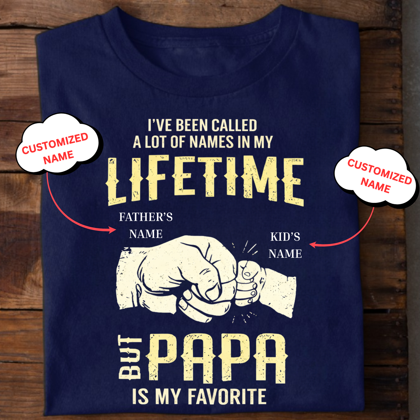 CUSTOMIZED-PAPA IS MY FAVOURITE CLASSIC T-SHIRT