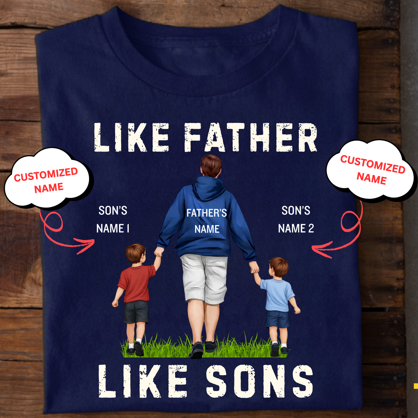 CUSTOMIZED-LIKE FATHER LIKE SONS CLASSIC T-SHIRTS