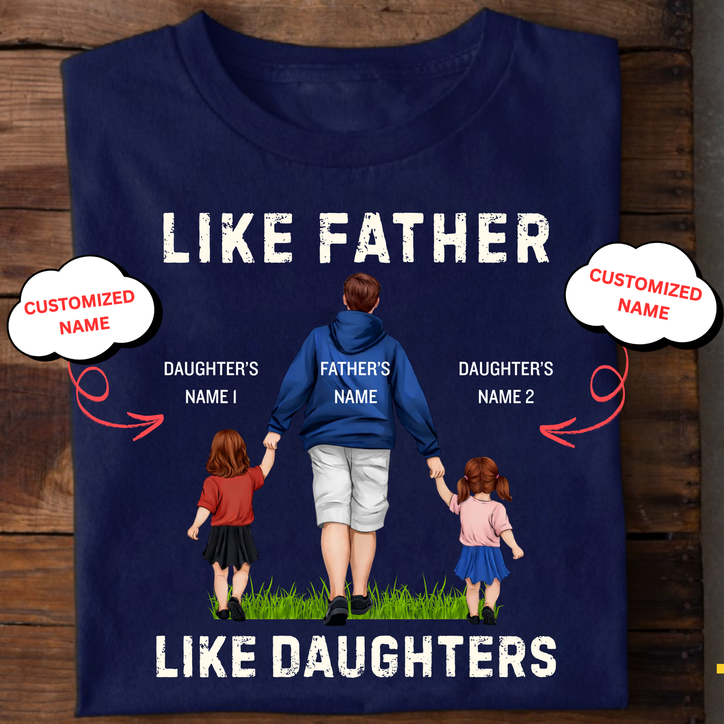 CUSTOMIZED-LIKE FATHER LIKE DAUGHTERS CLASSIC T-SHIRTS