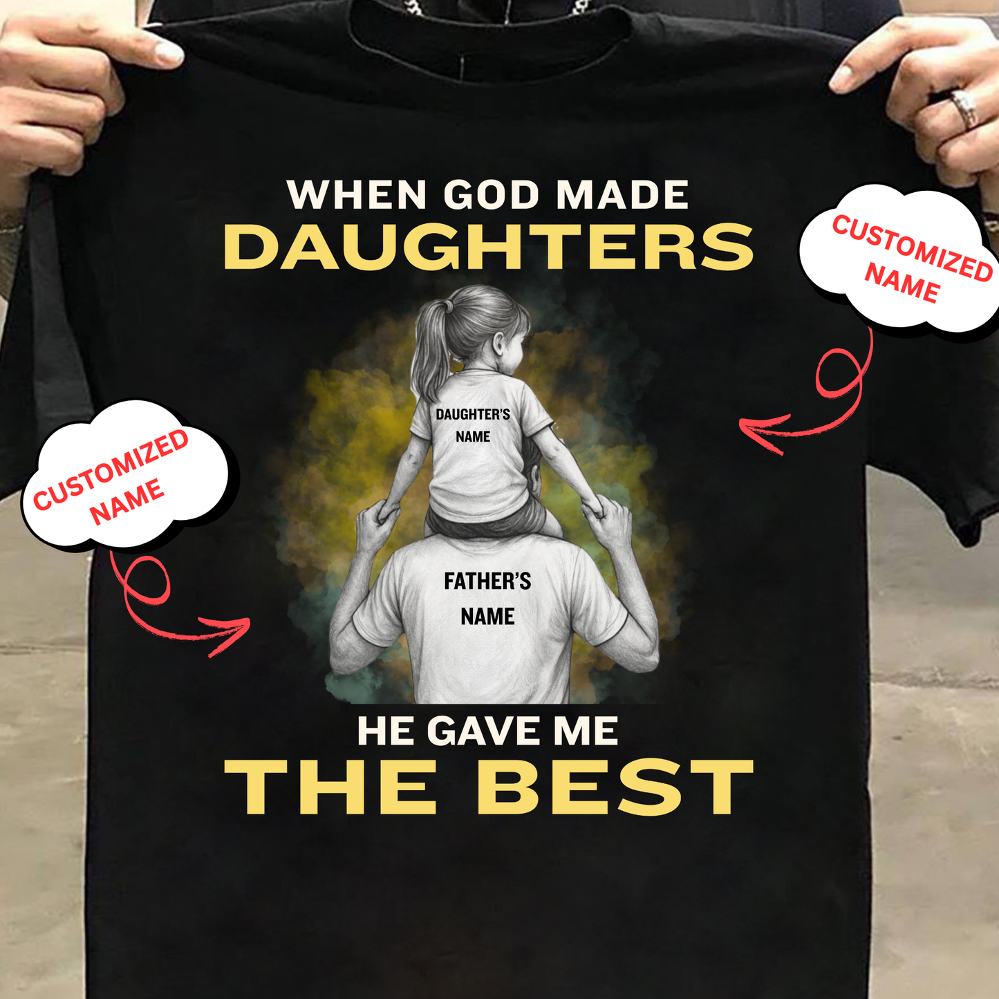 CUSTOMIZED-BEST DAUGHTER (FATHER) CLASSIC T-SHIRT