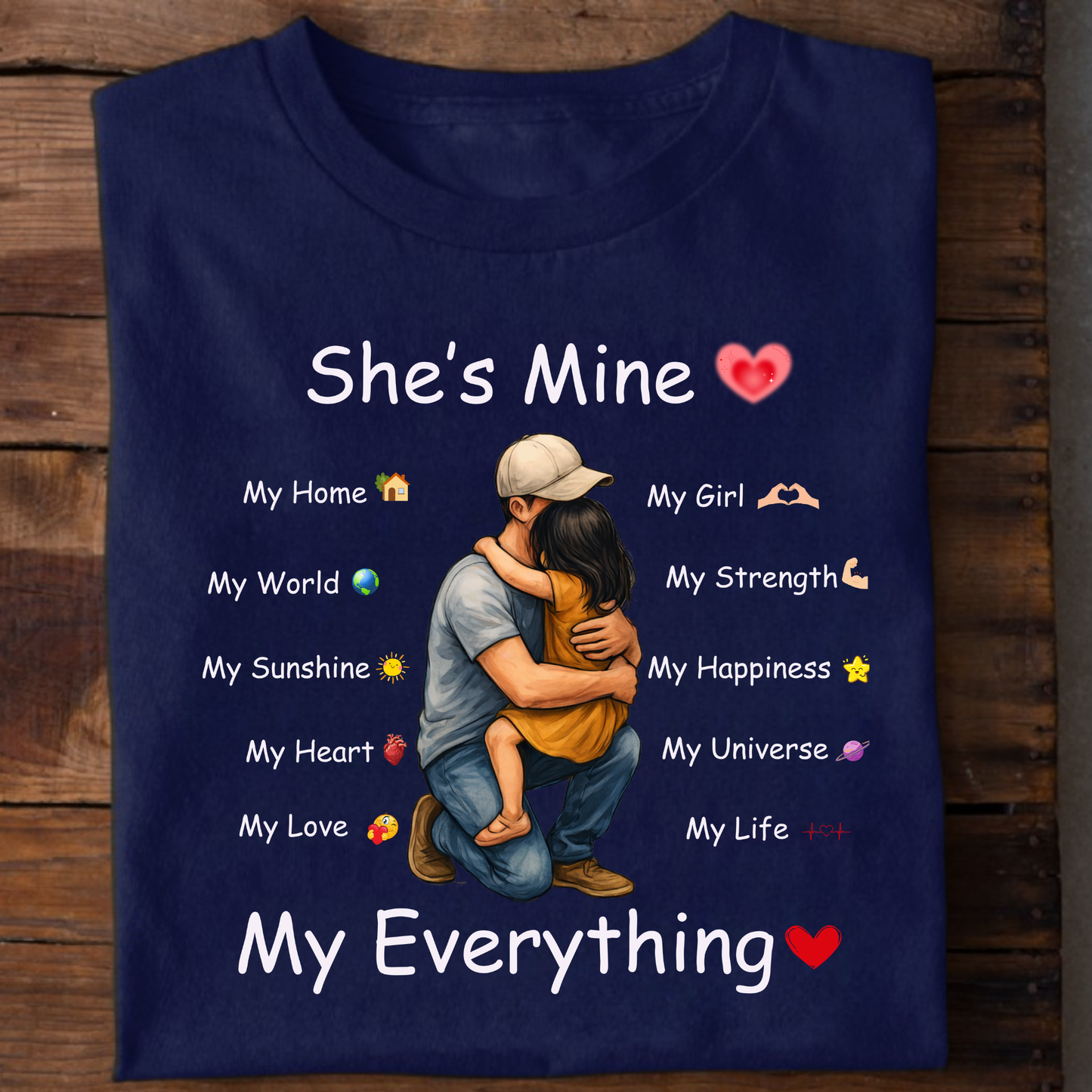 SHE'S MINE (FATHER & DAUGHTER) CLASSIC T-SHIRT