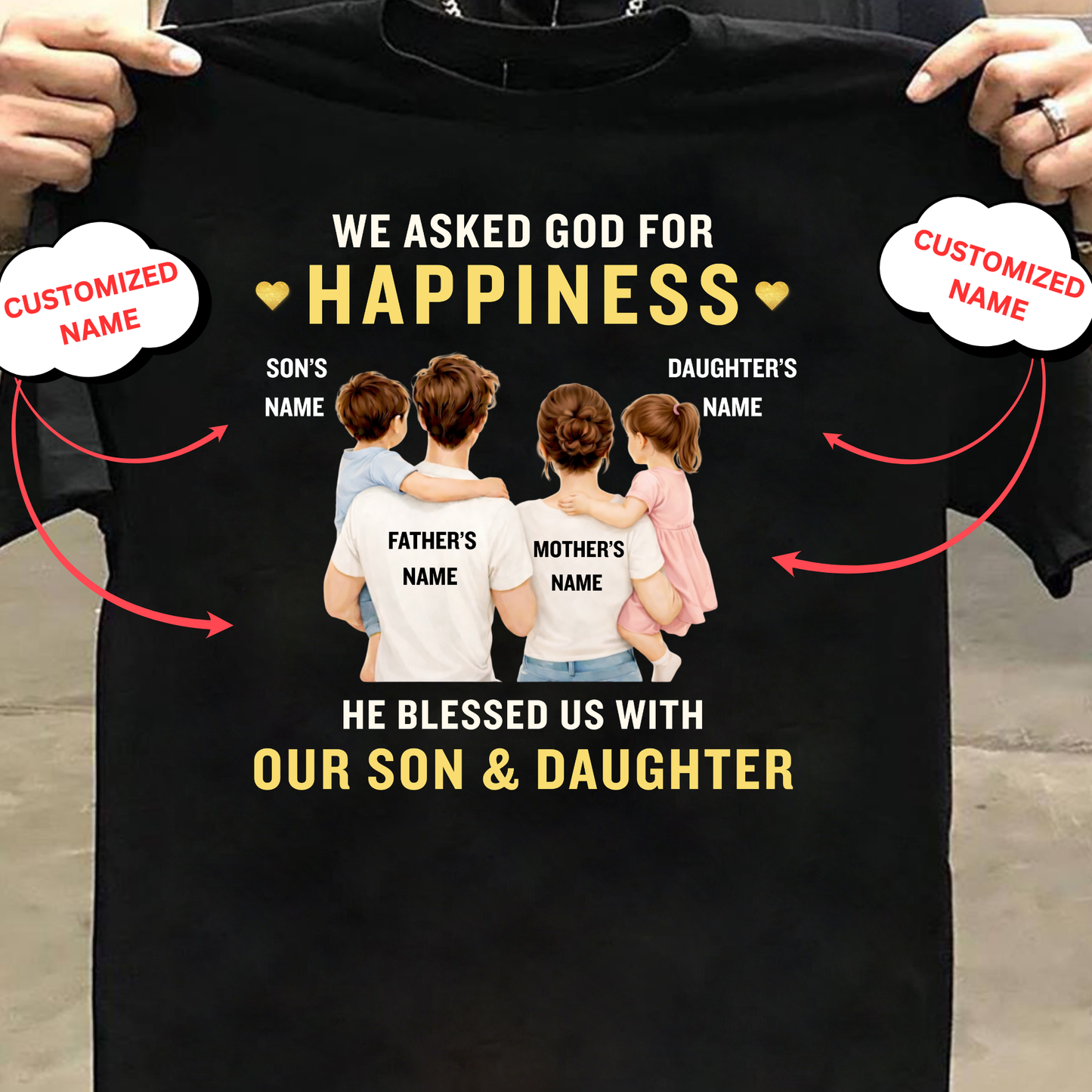 CUSTOMIZED-GOD BLESSED US WITH OUR SON & DAUGHTER (FATHER & MOTHER) CLASSIC T-SHIRT