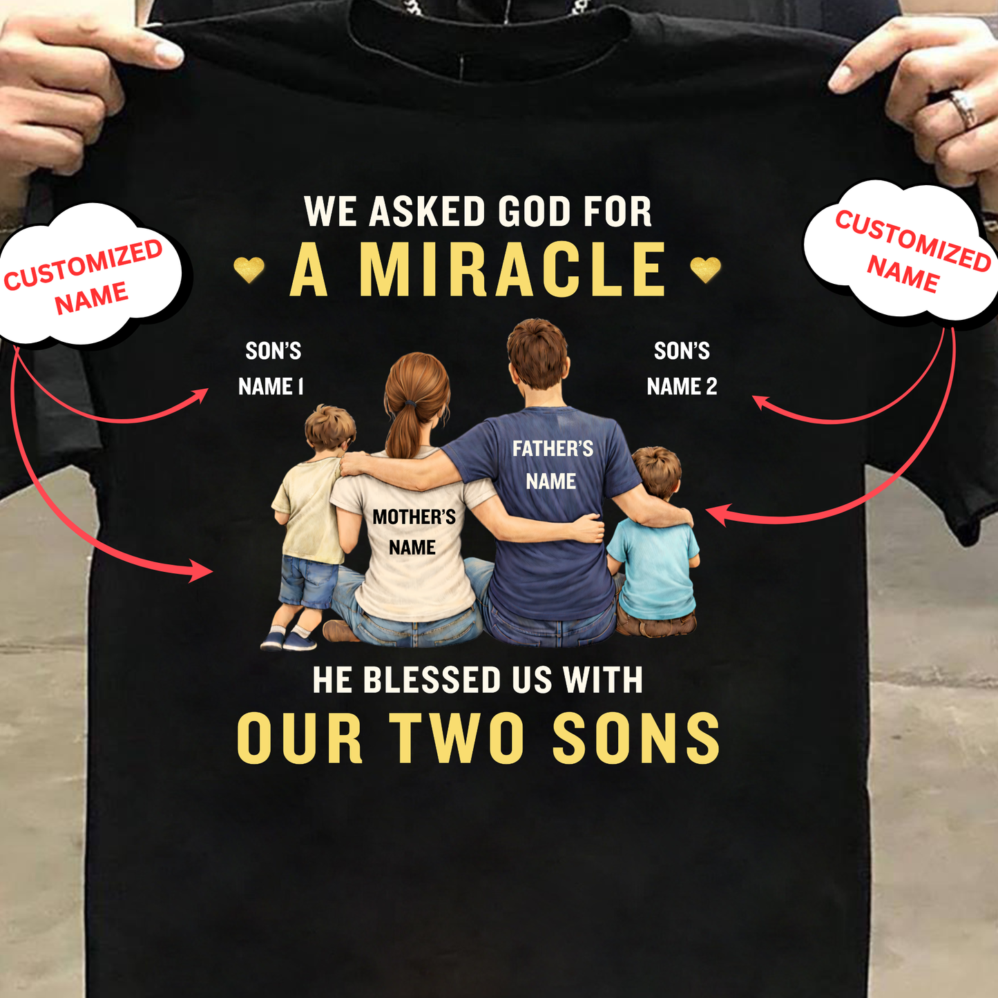 CUSTOMIZED-OUR MIRACLE, OUR TWO SONS (FATHER & MOTHER) CLASSIC T-SHIRT