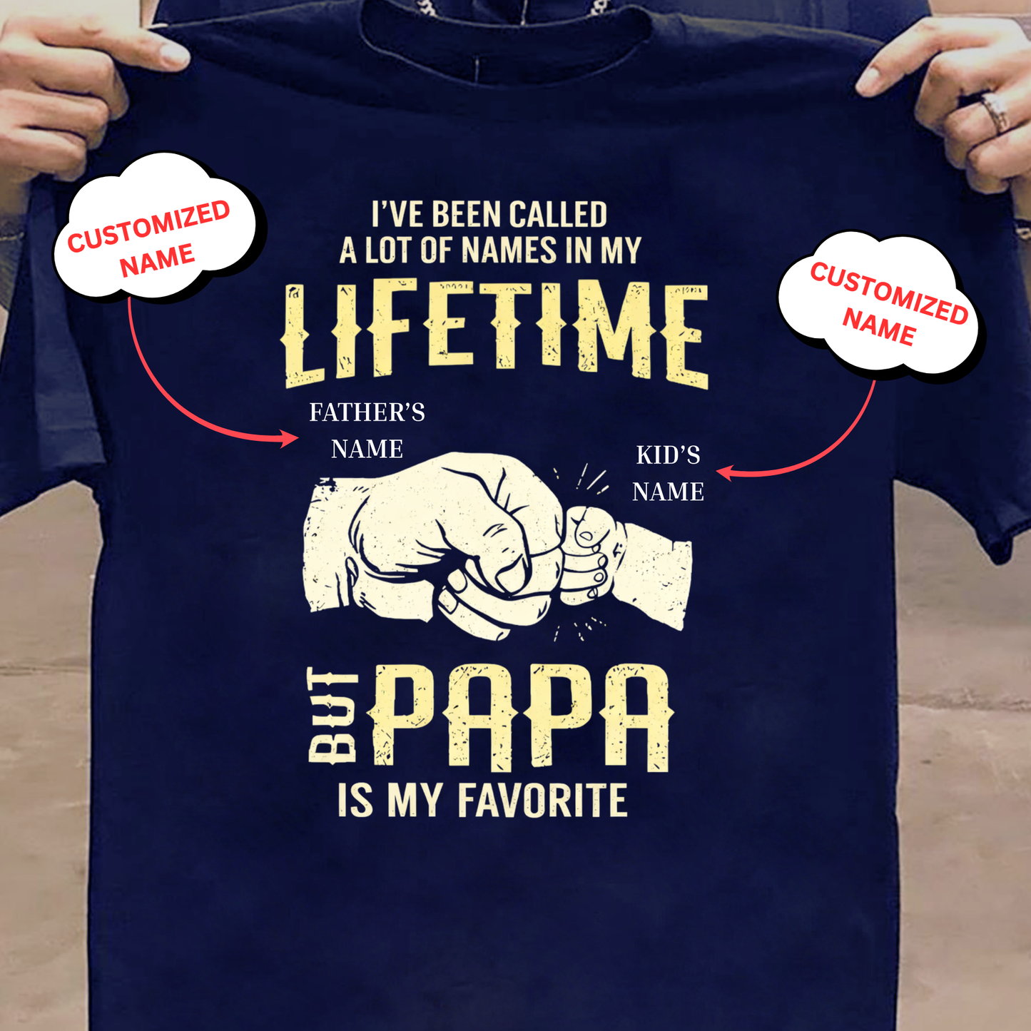 CUSTOMIZED-PAPA IS MY FAVOURITE CLASSIC T-SHIRT