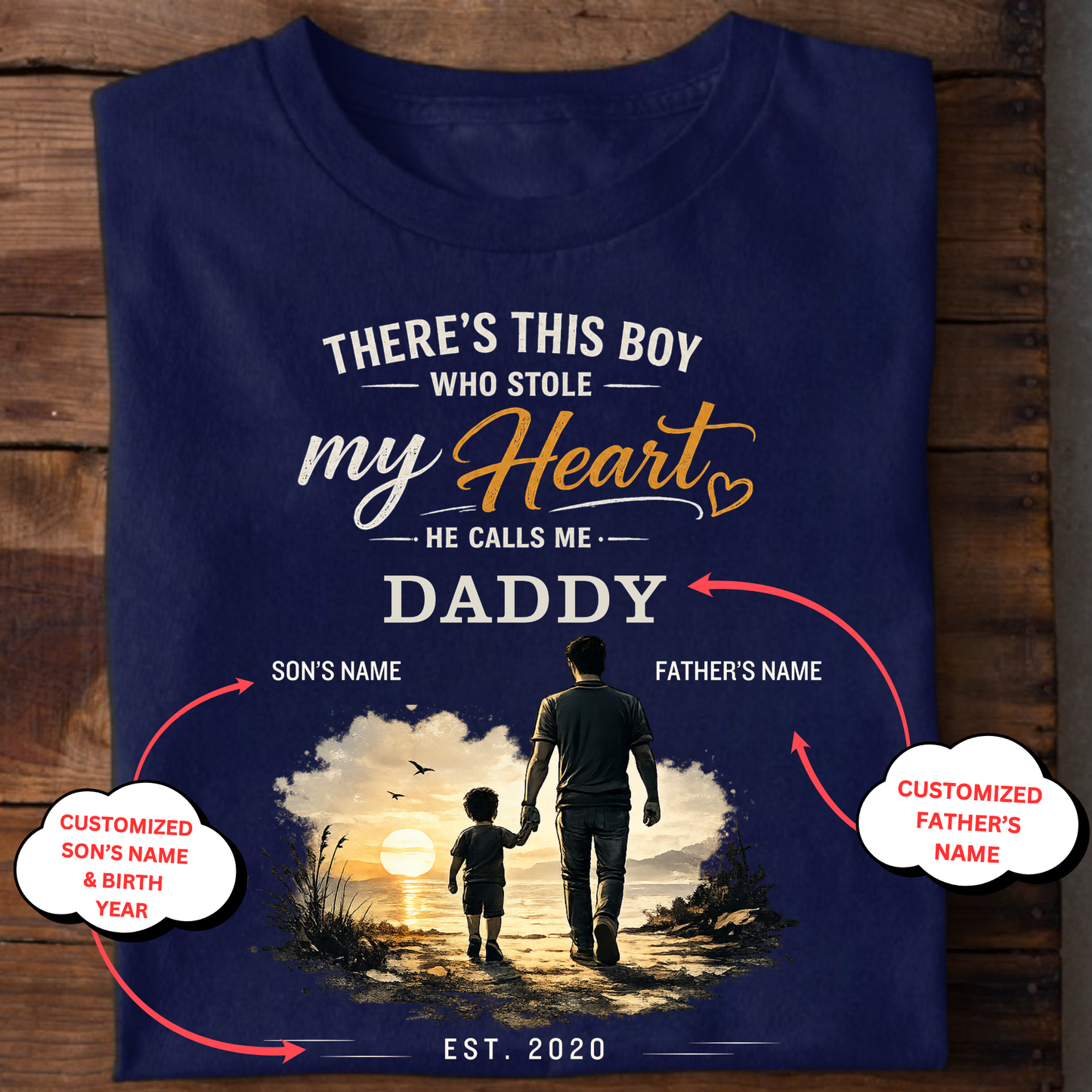 CUSTOMIZED- THERE'S THIS BOY WHO STOLE MY HEART, HE CALLS ME DADDY CLASSIC T-SHIRT